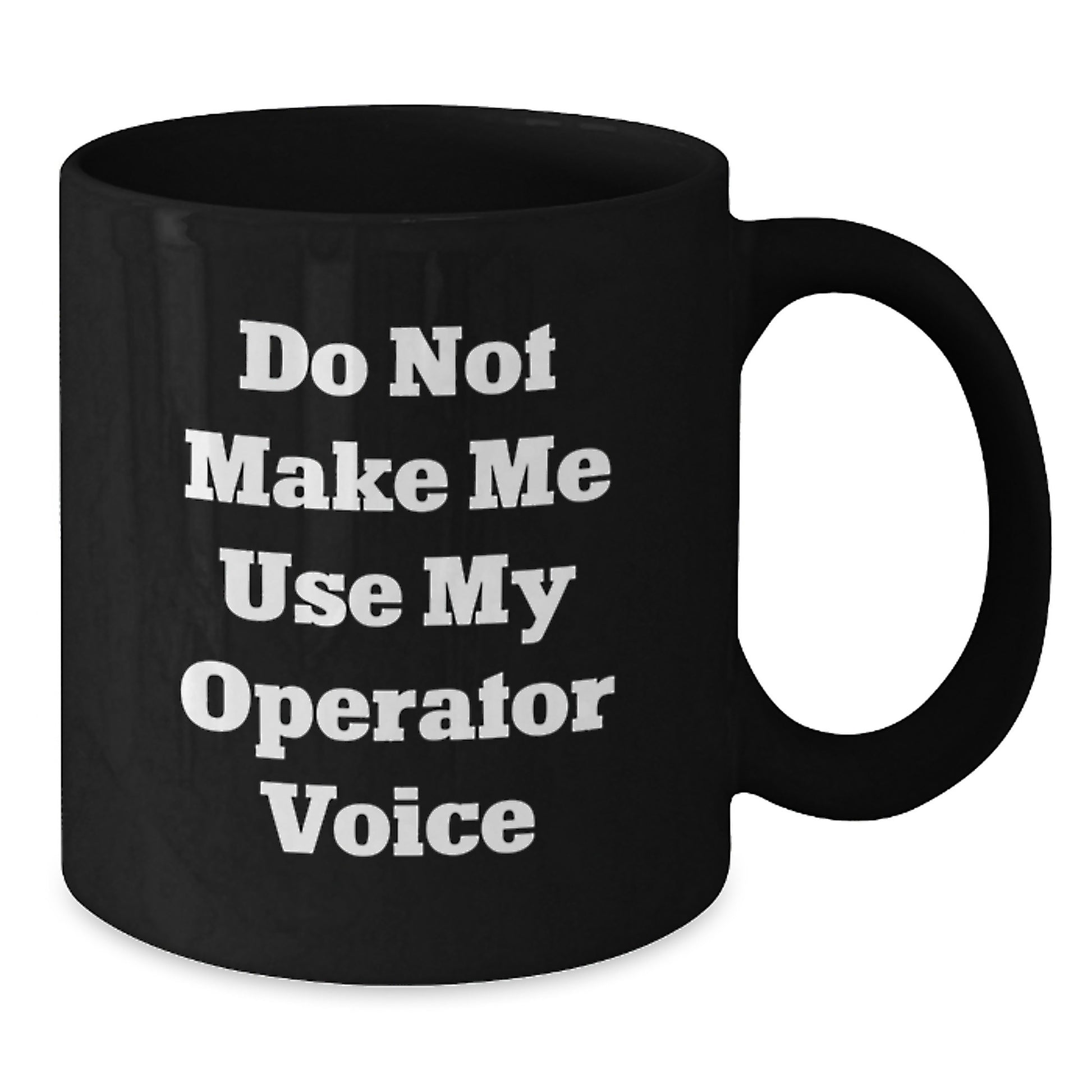 Funny Operator Gifts, Unique Black Coffee Mug for Operator Friends, Graduation Unique Gifts from Men to Operator - Additional