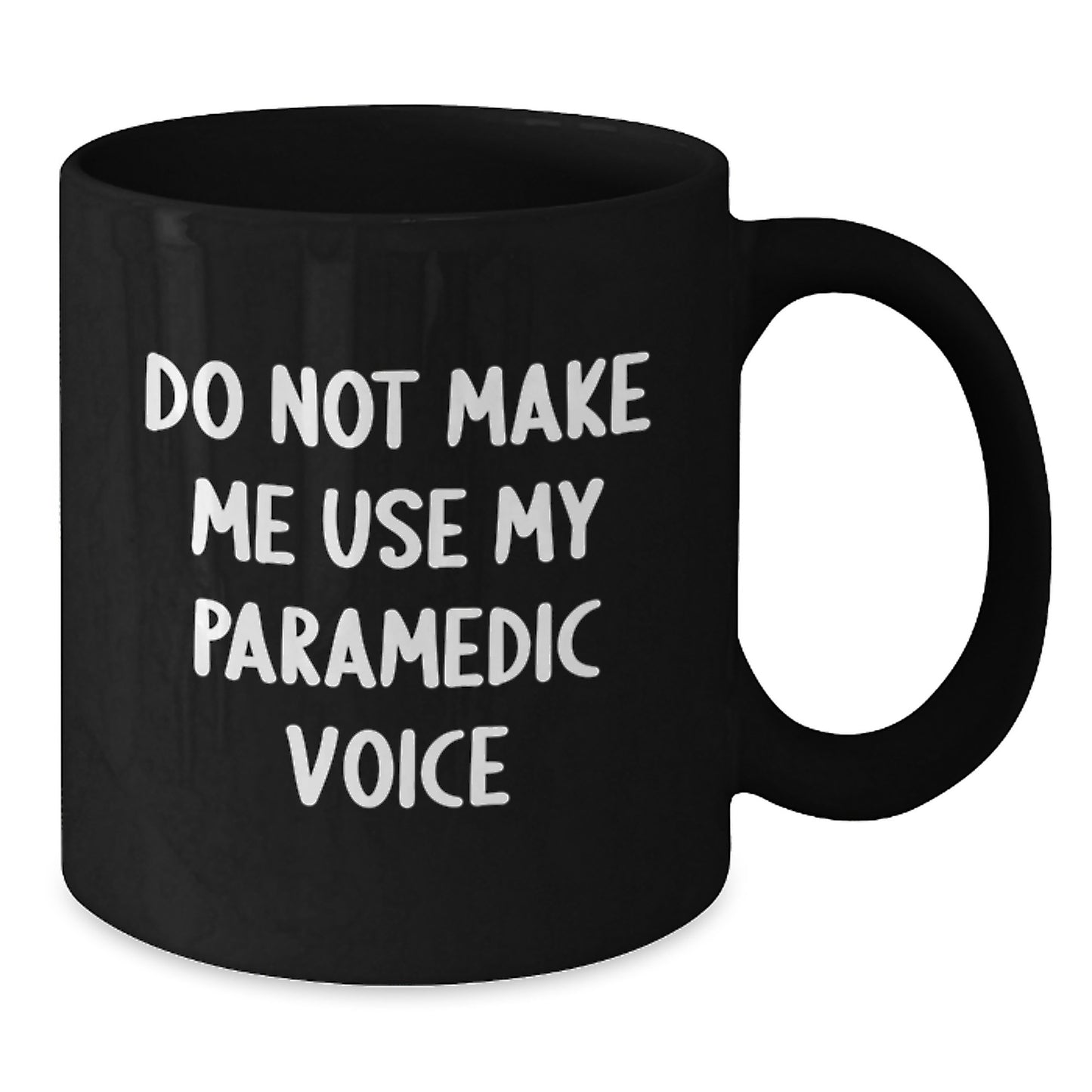 Gifts from Family and Friends - Funny Rescue Worker Black Coffee Mug - Do Not Make Me Use My Rescue Worker Voice, Graduation Unique Gifts for Rescue Workers, Black Coffee Mug for Rescue Workers - Additional