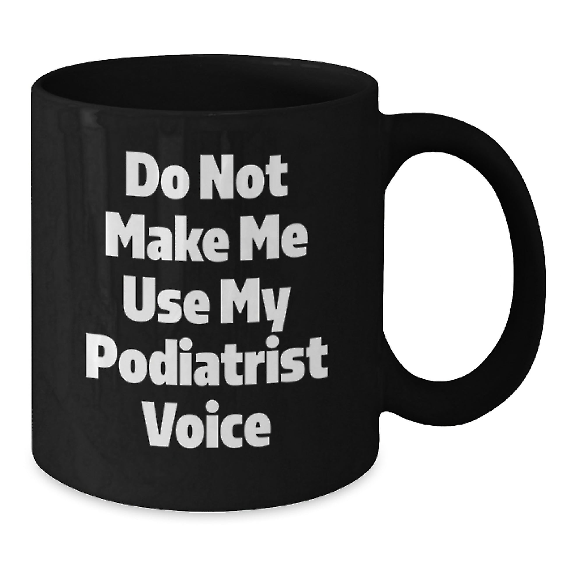 Sassy Podiatrist Novelty Mug 11oz Birthday Gift for Friends - Additional