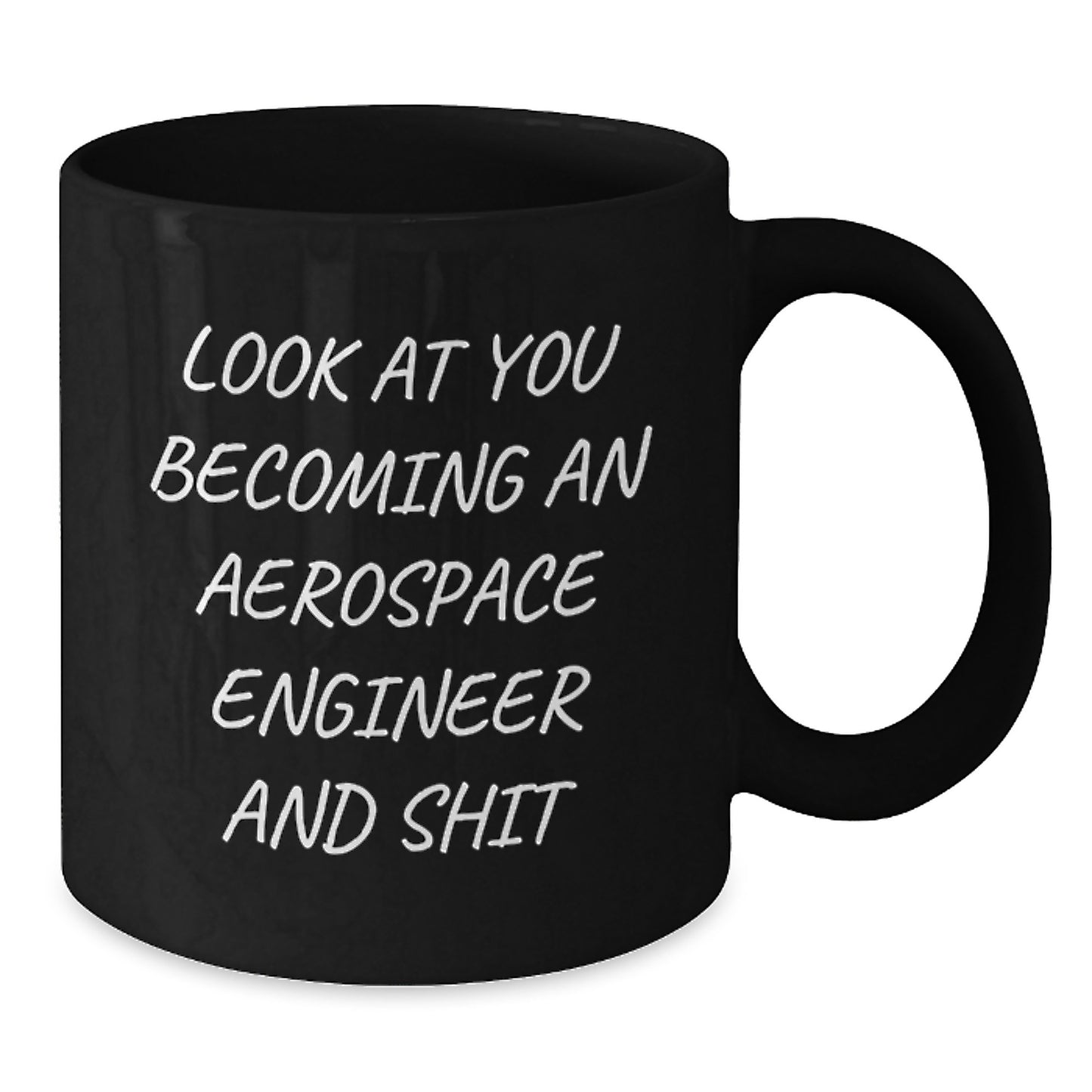 Funny Aerospace Engineer Gifts for Him - Black Coffee Mug with Inspirational Quote from Loved Ones - Unique Mother's Day Unique Gift Ideas from Family to Friends - Additional