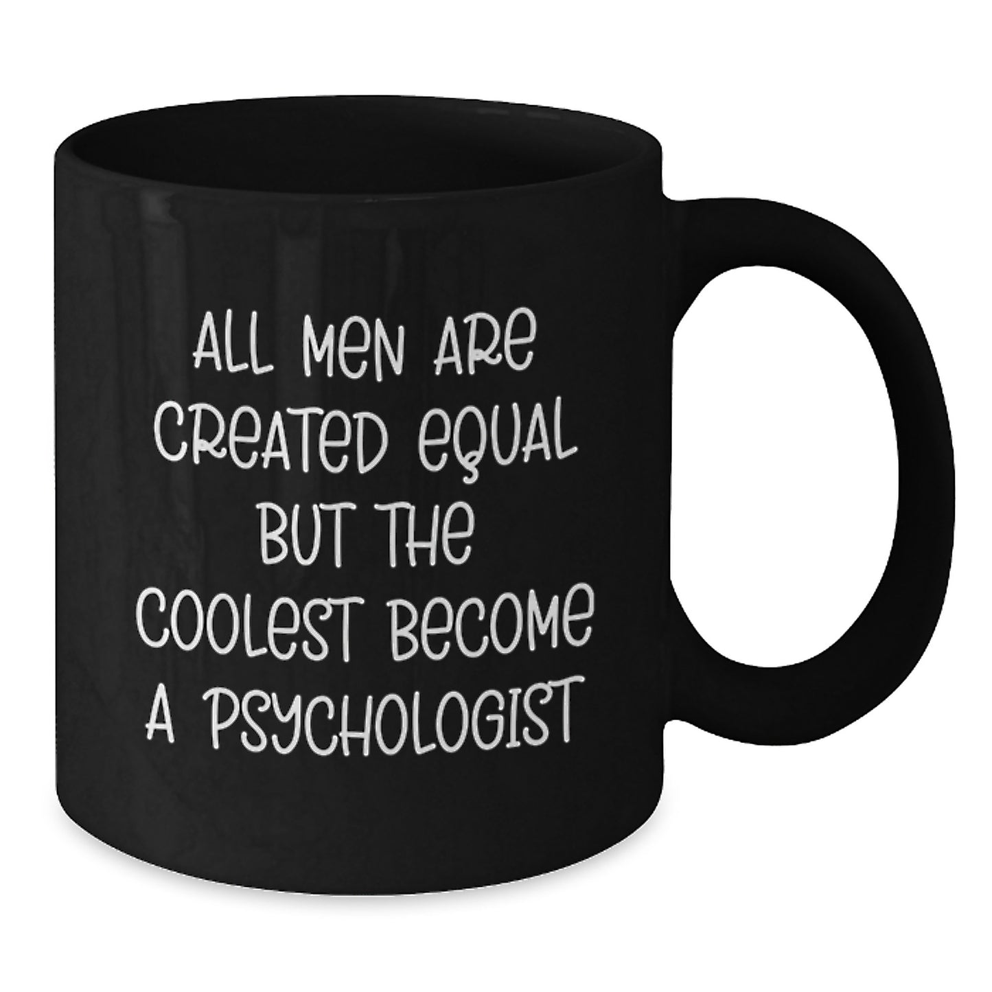 Funny Quotes for Psychologist, Black Coffee Mug, Gifts from Men, Gifts for Father's Day Unique - Additional