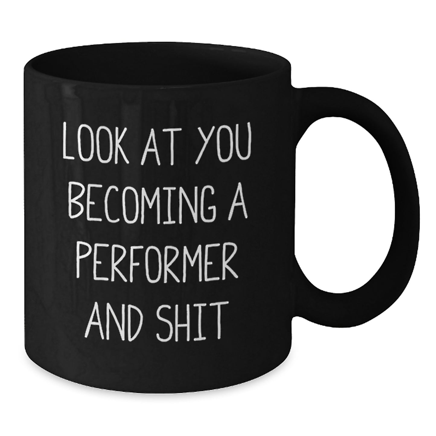 For Him Keepsake Birthday Gift Look At You Becoming A Performer Mug - Additional