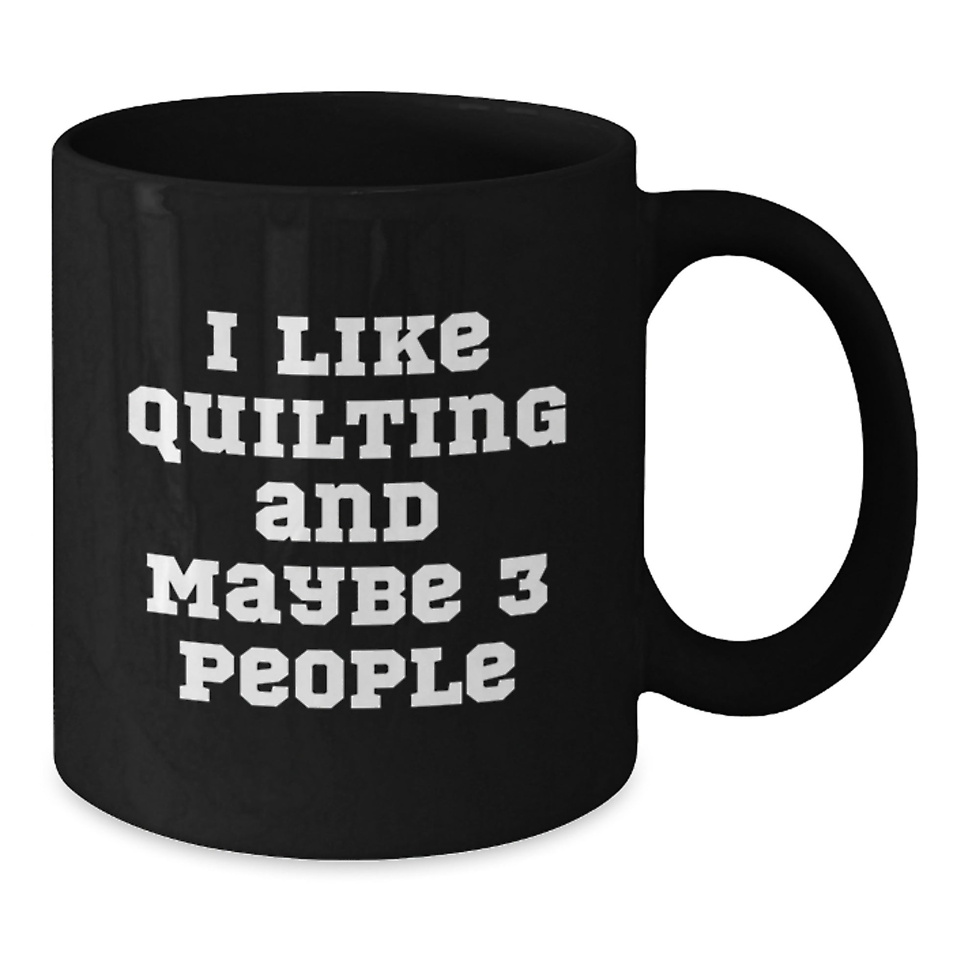 Quilting Lover Gifts from Friends - Funny Quote Black Coffee Mug for Graduation - Additional