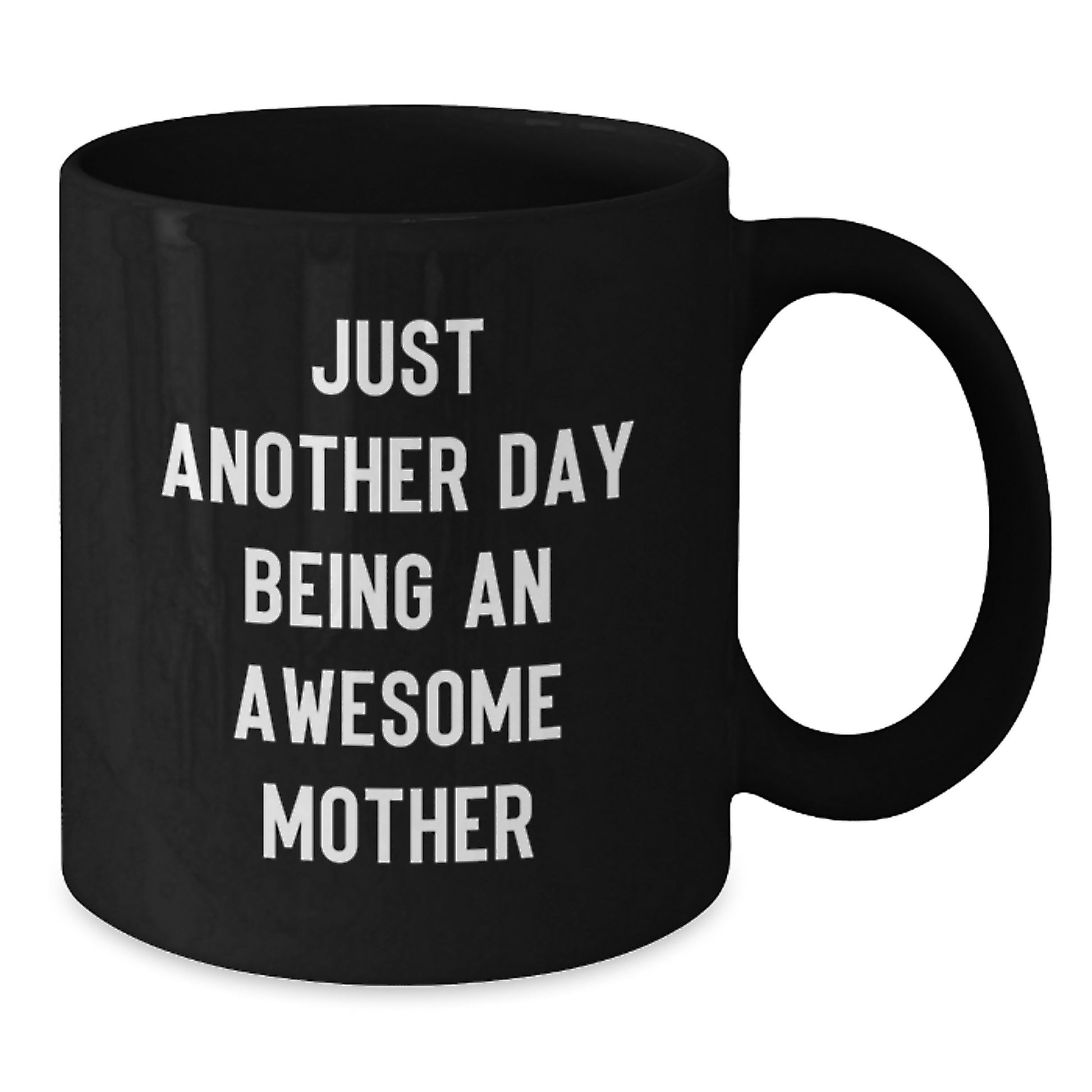 Funny Mother Gifts for Her, Black Coffee Mug, Graduation Unique Gifts from Mom - Additional