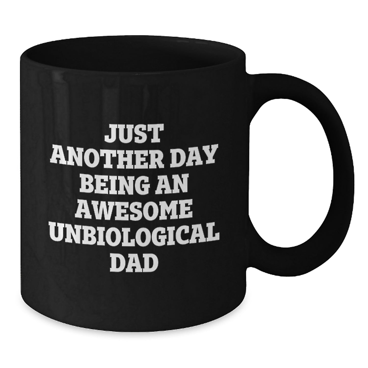 Unique Gifts for Unbiological Dad - Black Ceramic Coffee Mugs with Funny Quote - Gifts from Men to Unbiological Dad on Birthday - Additional