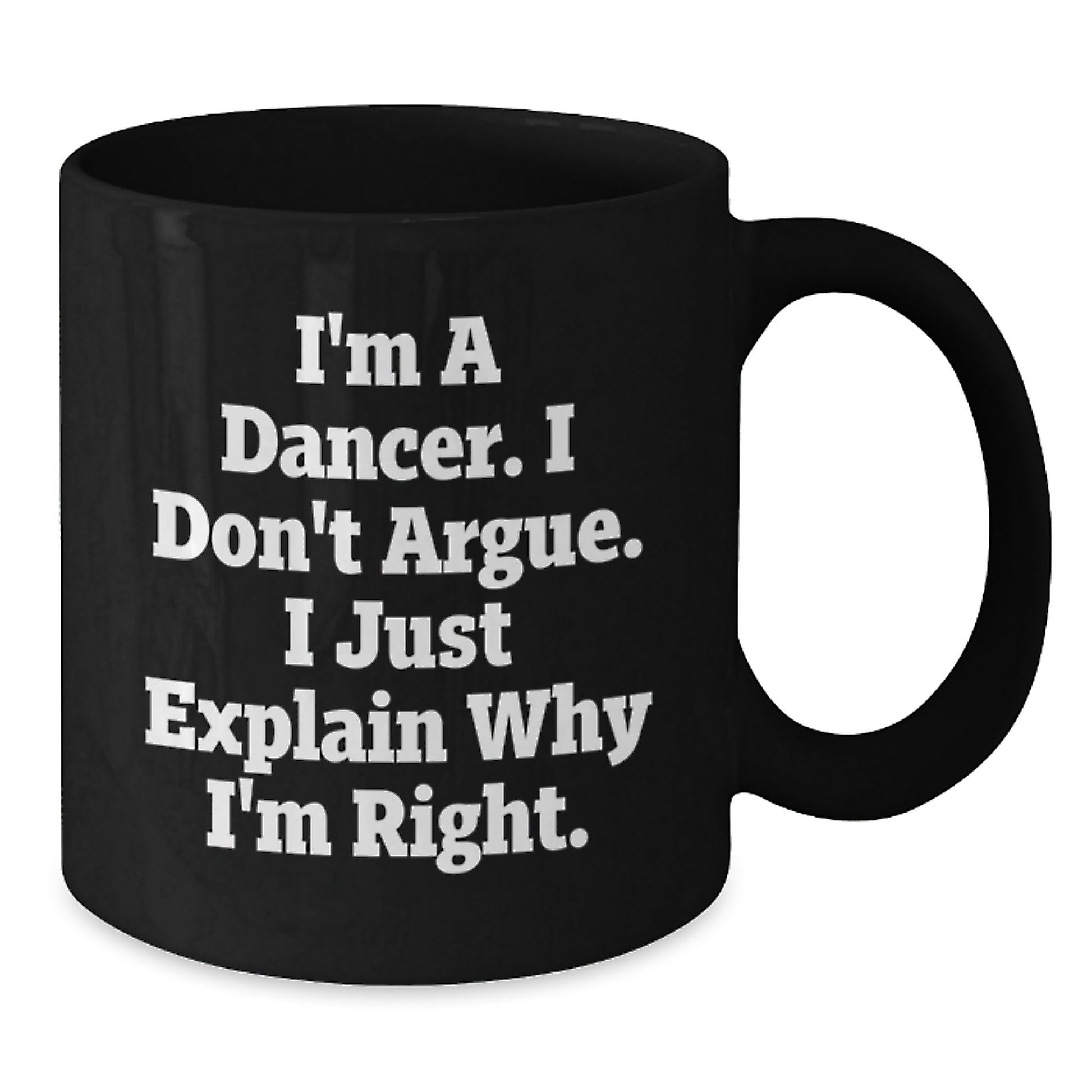 Funny Dancer Gifts from Mom for Dancers, Unique Black Coffee Mug, Inspirational Quote, Perfect for Mother's Day - Additional