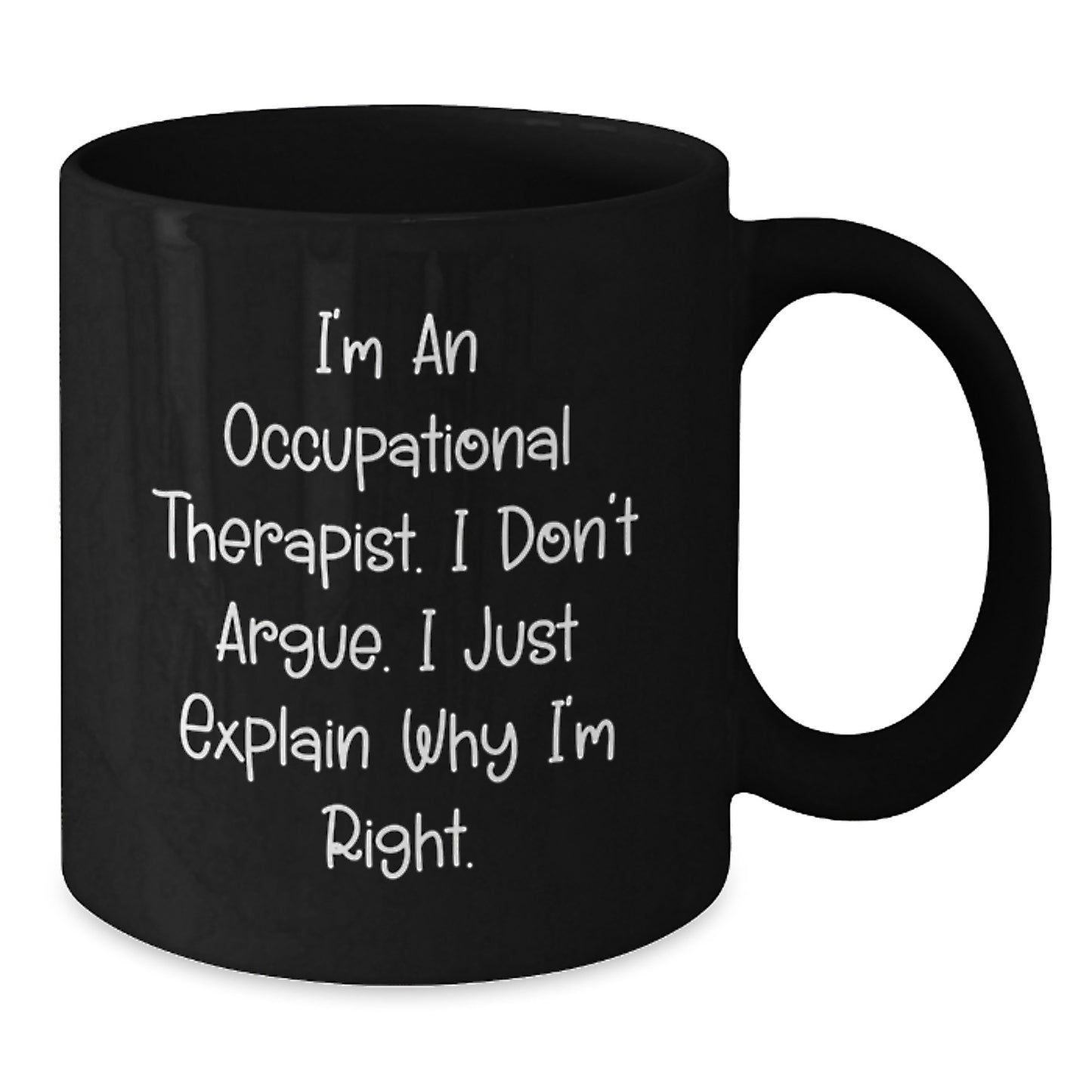 Occupational Therapist Black Coffee Mug Keepsake Birthday Gift for Him - Additional