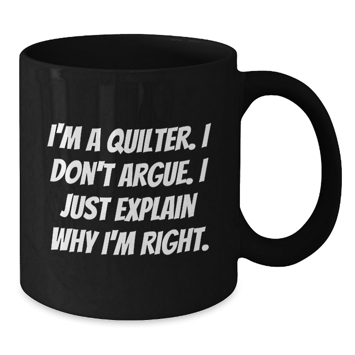 Quilter Humor Funny Black Coffee Mugs for Graduation Gifts from Friends and Family - Additional