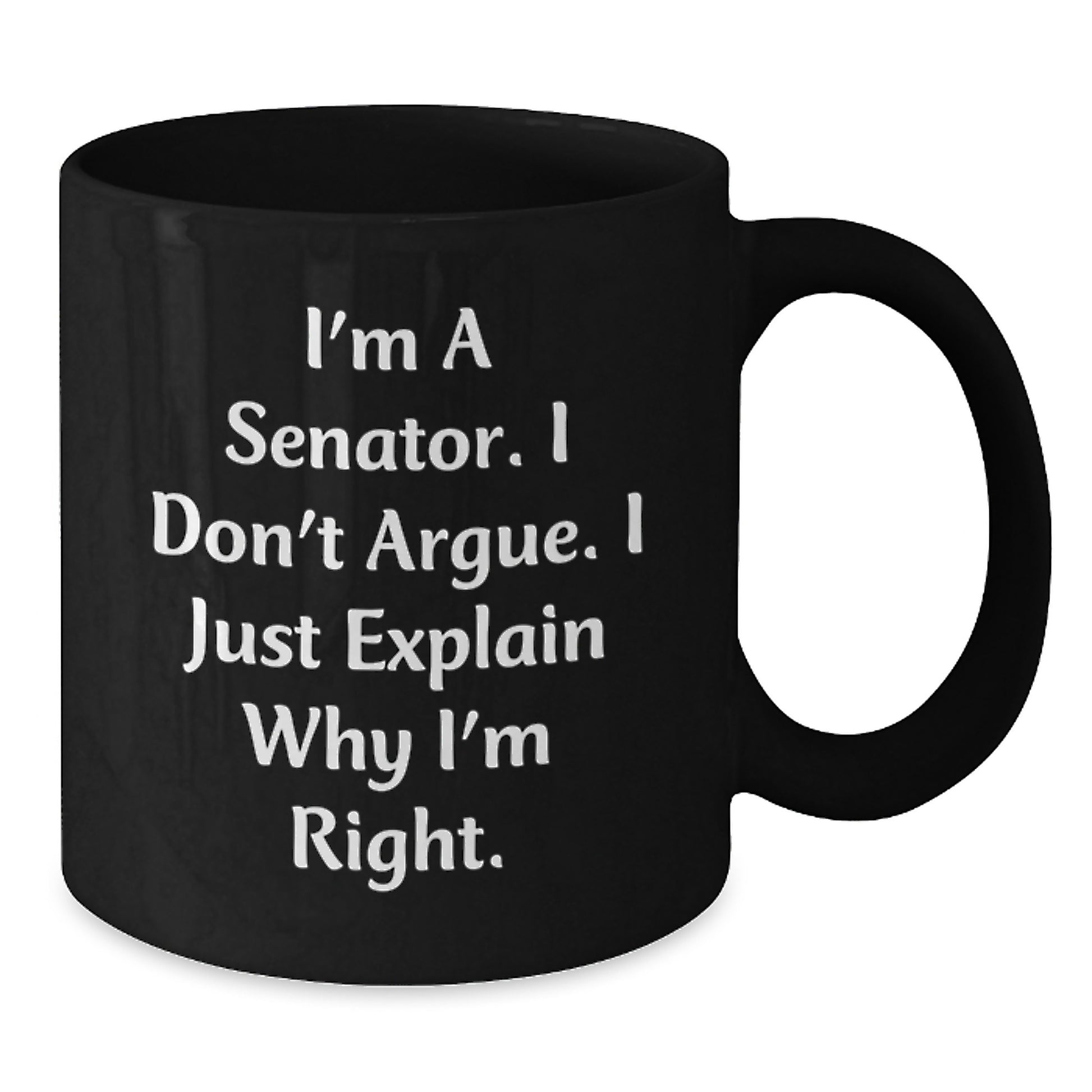 Senator Black Coffee Mugs Funny Quote Gifts from Men to Women for Senator Family on Mother's Day - Additional