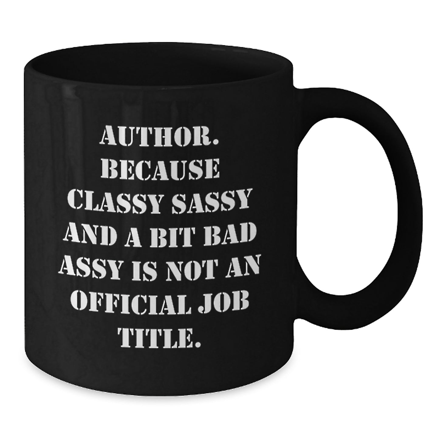 Author Gifts, Funny Quote Black Coffee Mug, Gifts from Friends to Author, Graduation Unique Gifts for Author - Additional
