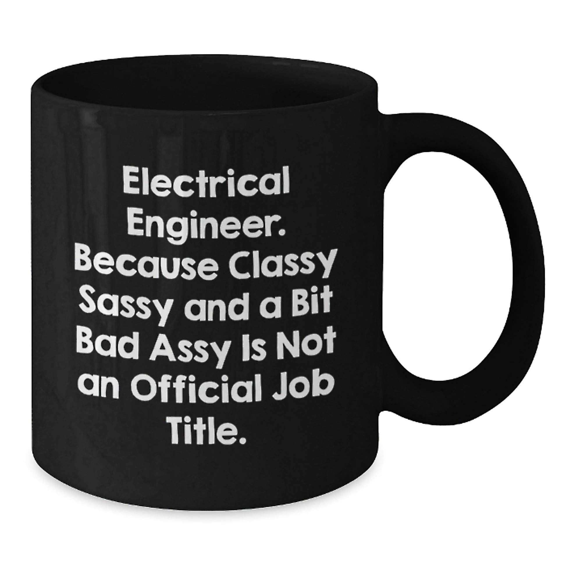 Funny Electrical Engineer Gifts, Black Coffee Mug, Perfect for Graduation, Unique Gifts from Friends for Electrical Engineer - Additional