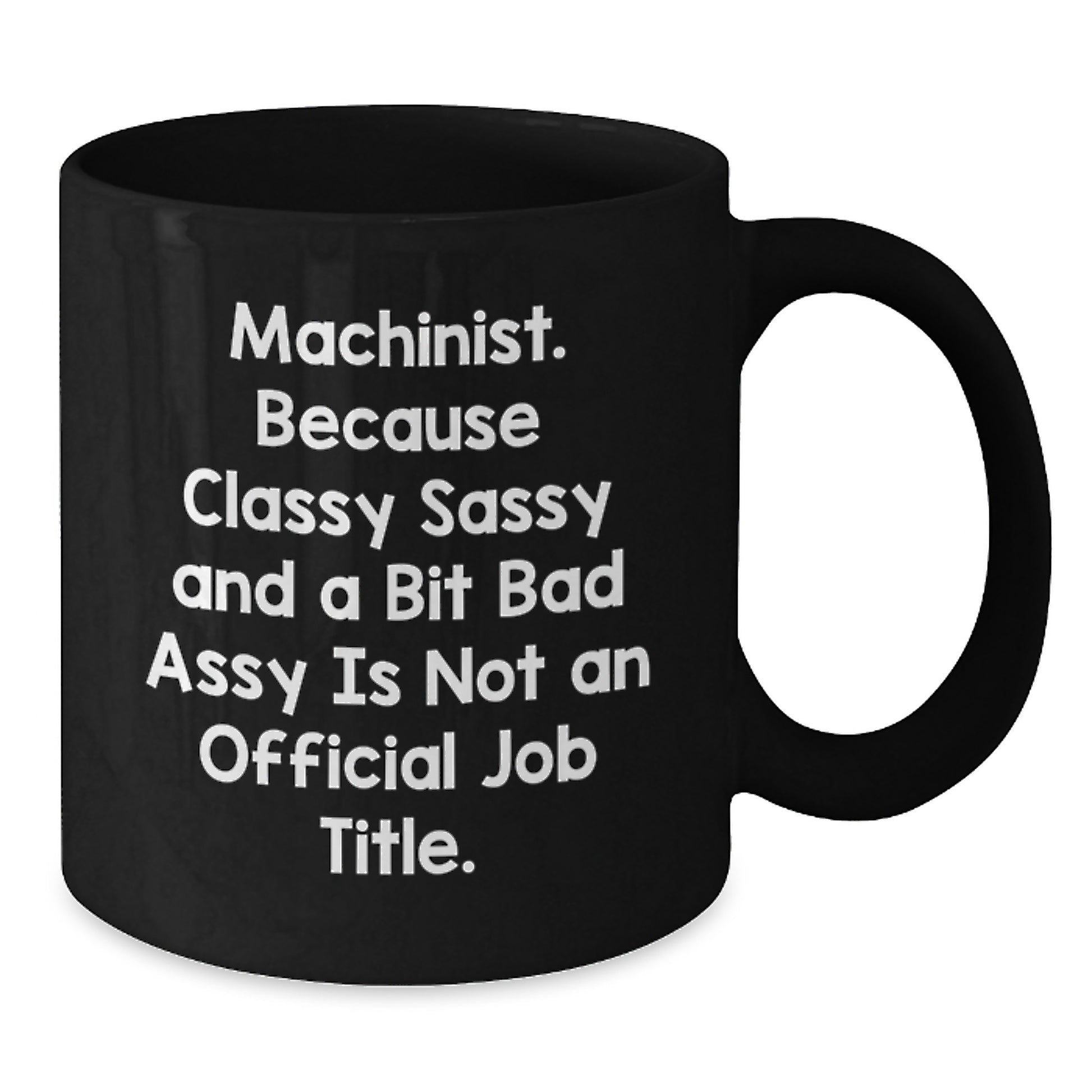 Funny Machinist Gifts from Friends, Unique Black Coffee Mugs for Machinist, Mother's Day Unique Gifts - Additional