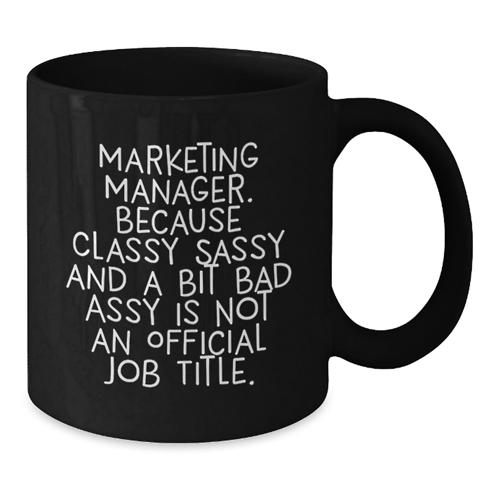 Funny Marketing Manager Gifts for Her, Black Coffee Mug, 'Classy Sassy' Quote, Unique Mother's Day Presents from Women - Additional