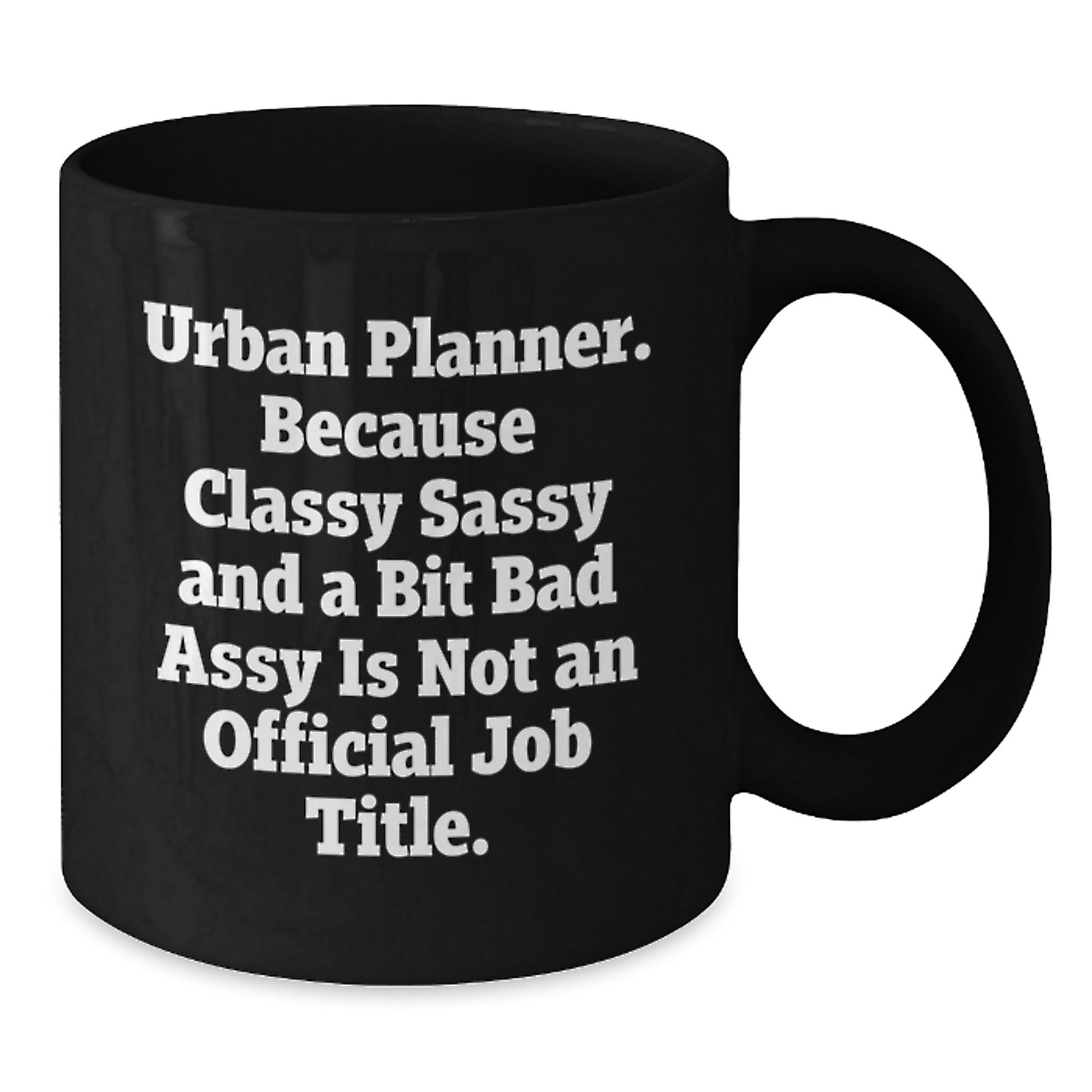 Funny Urban Planner Gifts, Unique Black Coffee Mug for Urban Planning Enthusiasts, Gifts from Friends to Urban Planner, Valentine's Unique Gifts - Additional