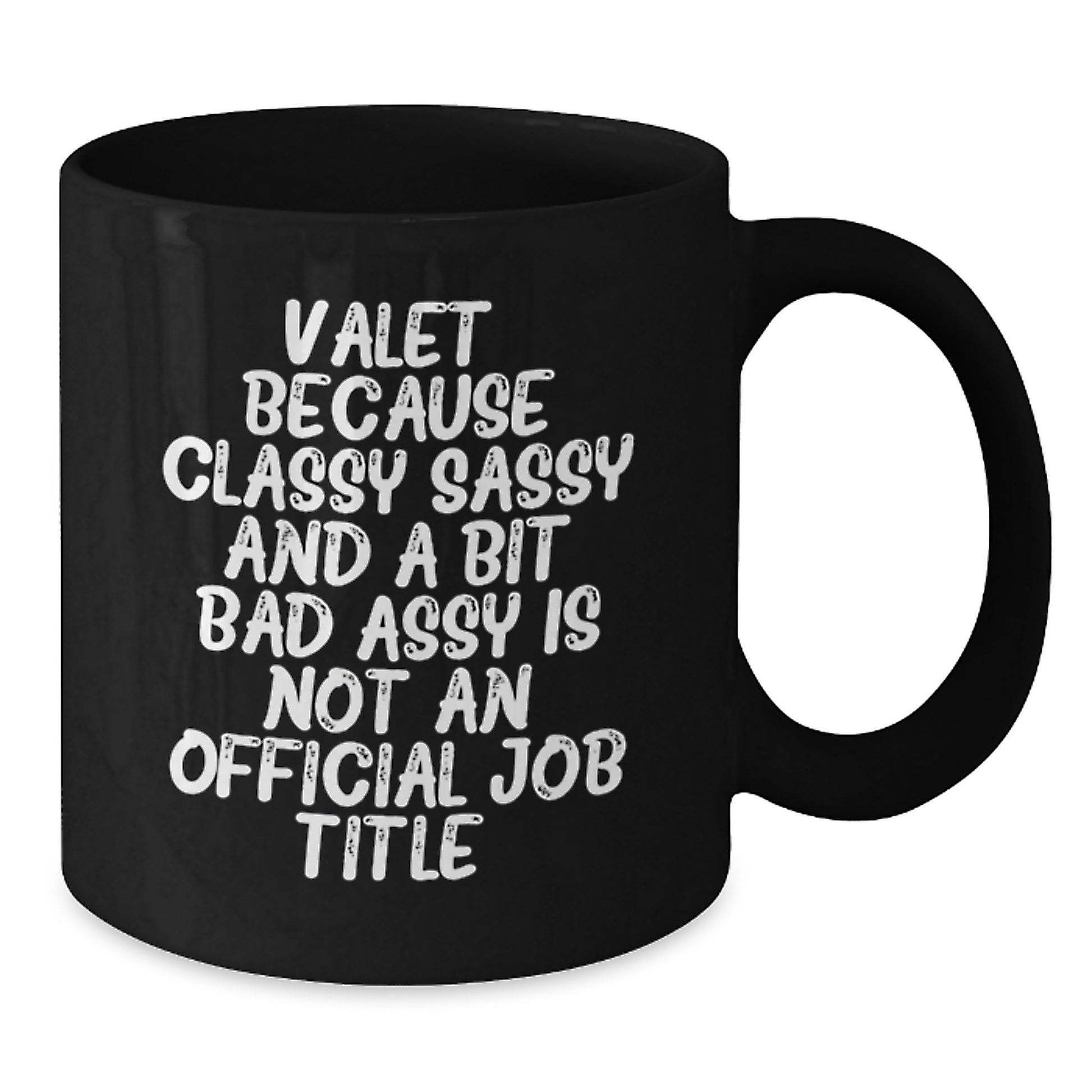 Sassy Valet Black Coffee Mug Novelty Birthday Gift for Friends - Additional