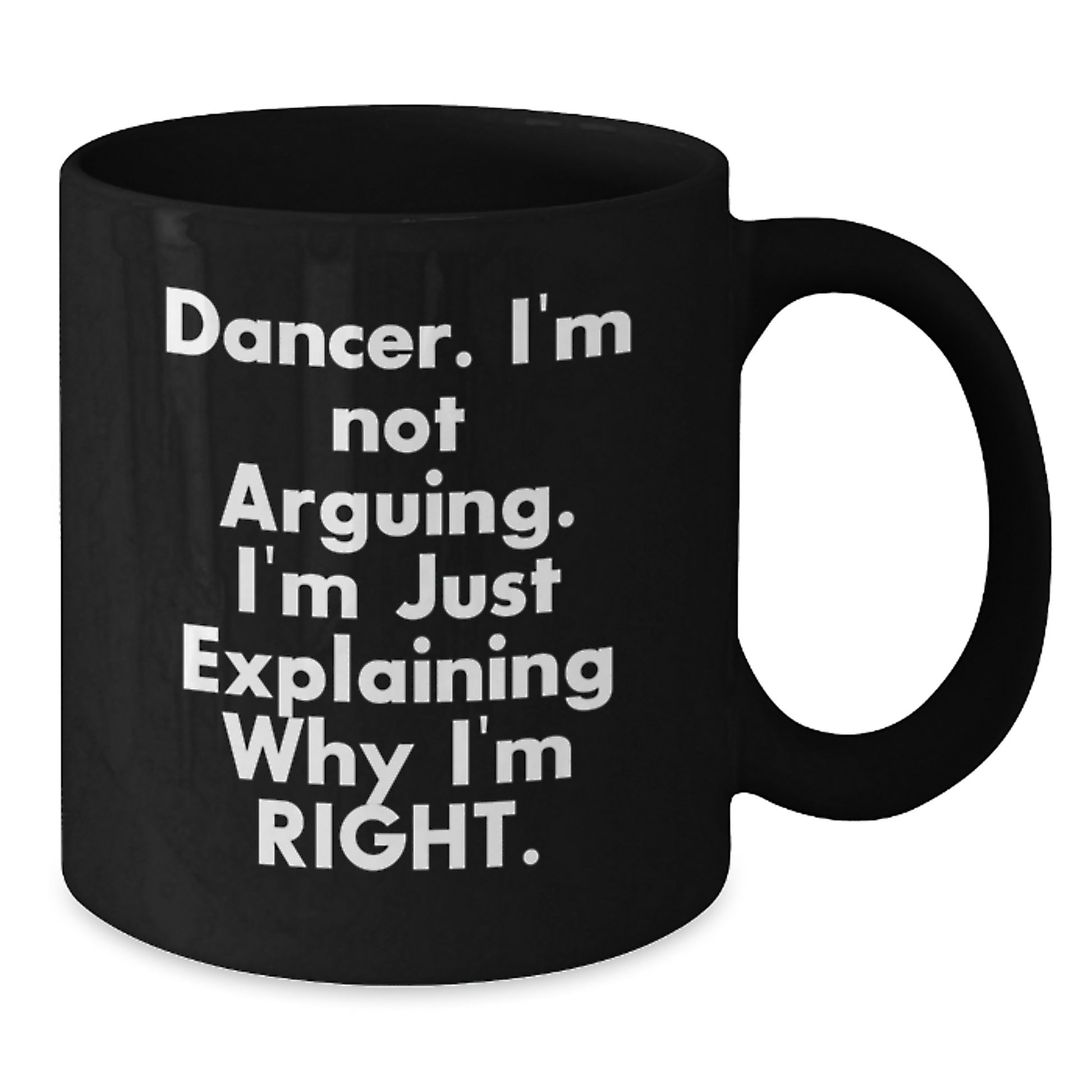 Funny Dancer Inspired Gifts from Family to Dancer Graduation Unique Black Coffee Mug - Additional