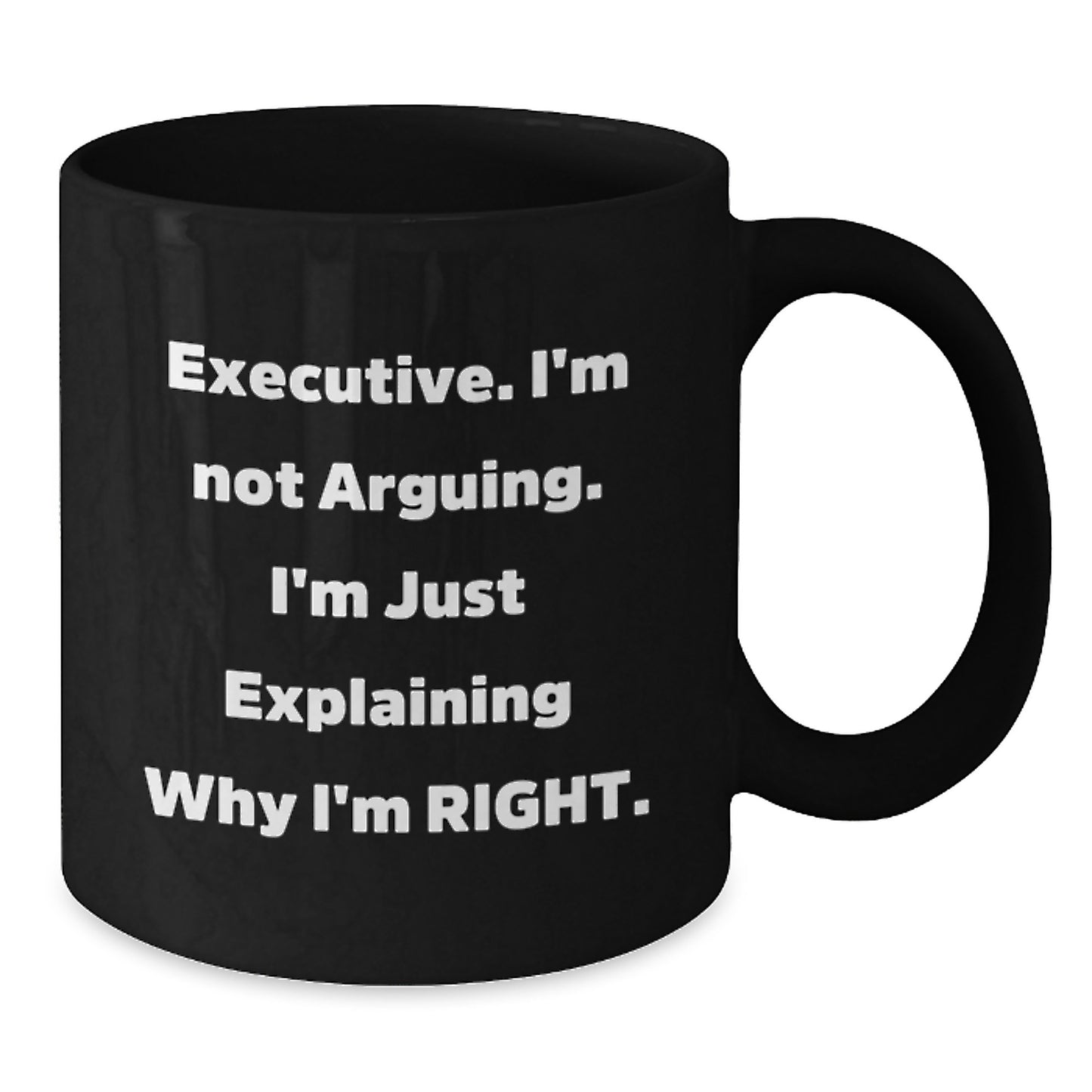 Funny Executive Gifts for Mom Mother's Day, Unique Black Coffee Mugs from Men, Women, Family, Friends, Coworkers, Inspirational Quotes, 11oz or 15oz Ceramic Mugs - Additional
