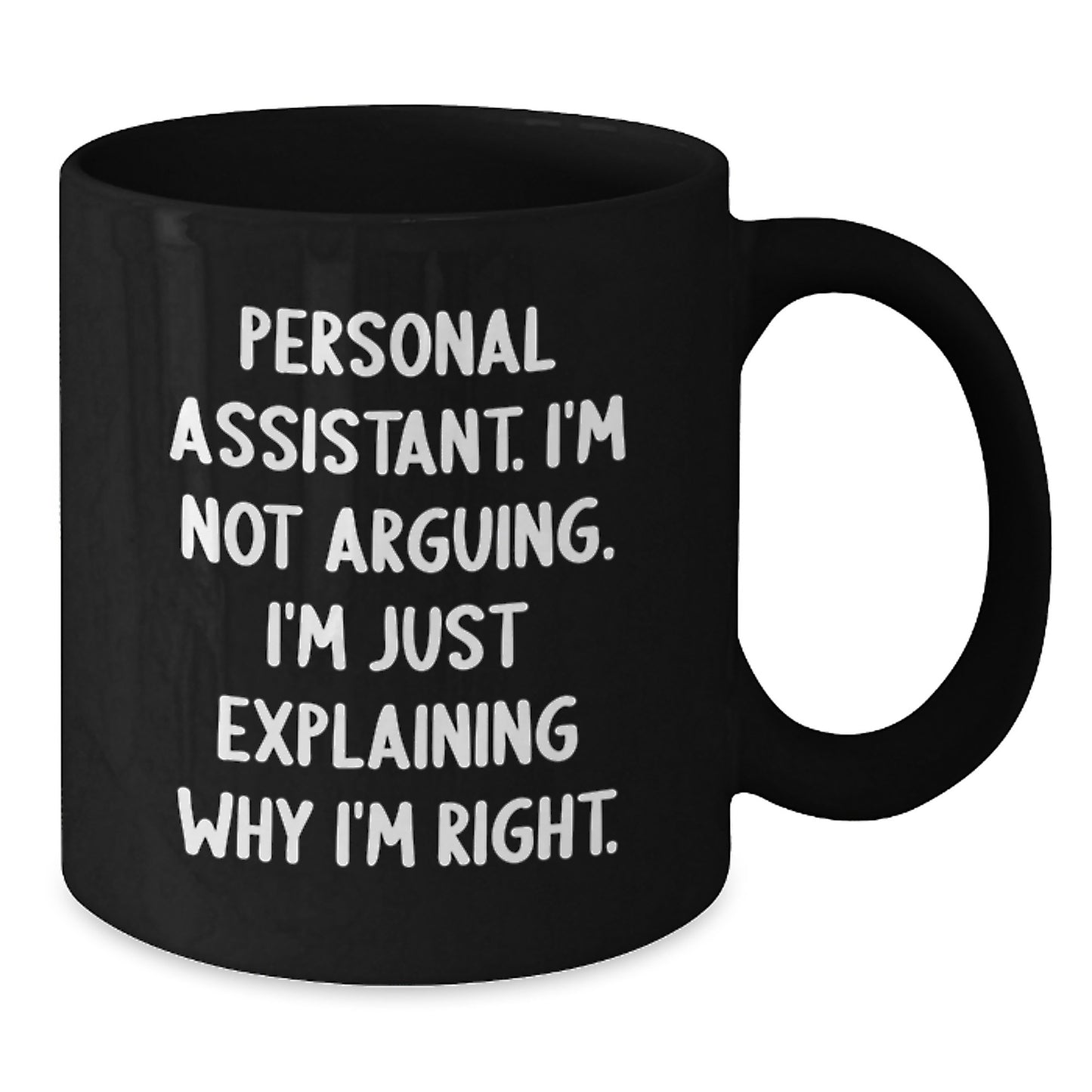 Personal Assistant Black Coffee Mug for Coworkers Birthday Gift Idea - Additional