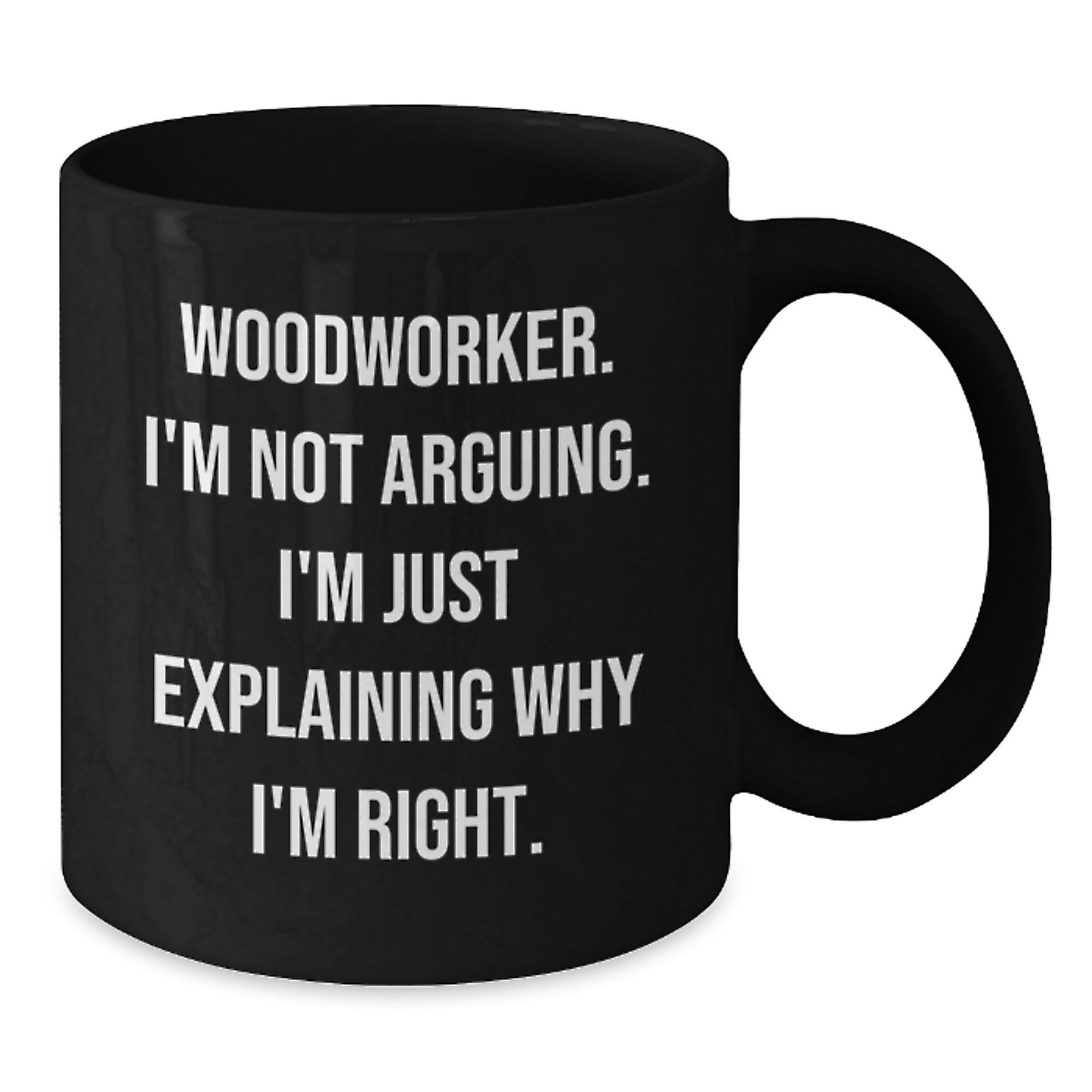 Woodworker Keepsake Black Coffee Mug for Him Birthday Gift with 11oz - Additional