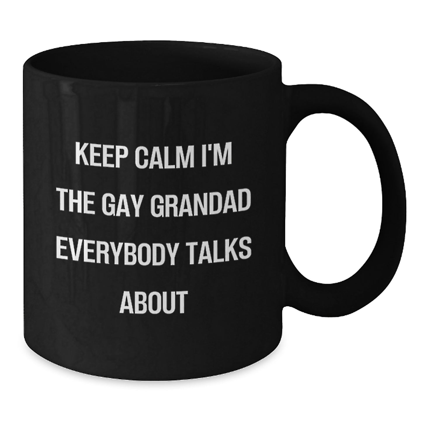 Funny Grandad Gifts for Men from Daughter, Black Coffee Mugs with 'Keep Calm I'm The Gay Grandad Everybody Talks About' Quote, Unique Gifts for Grandad on Mother's Day - Additional