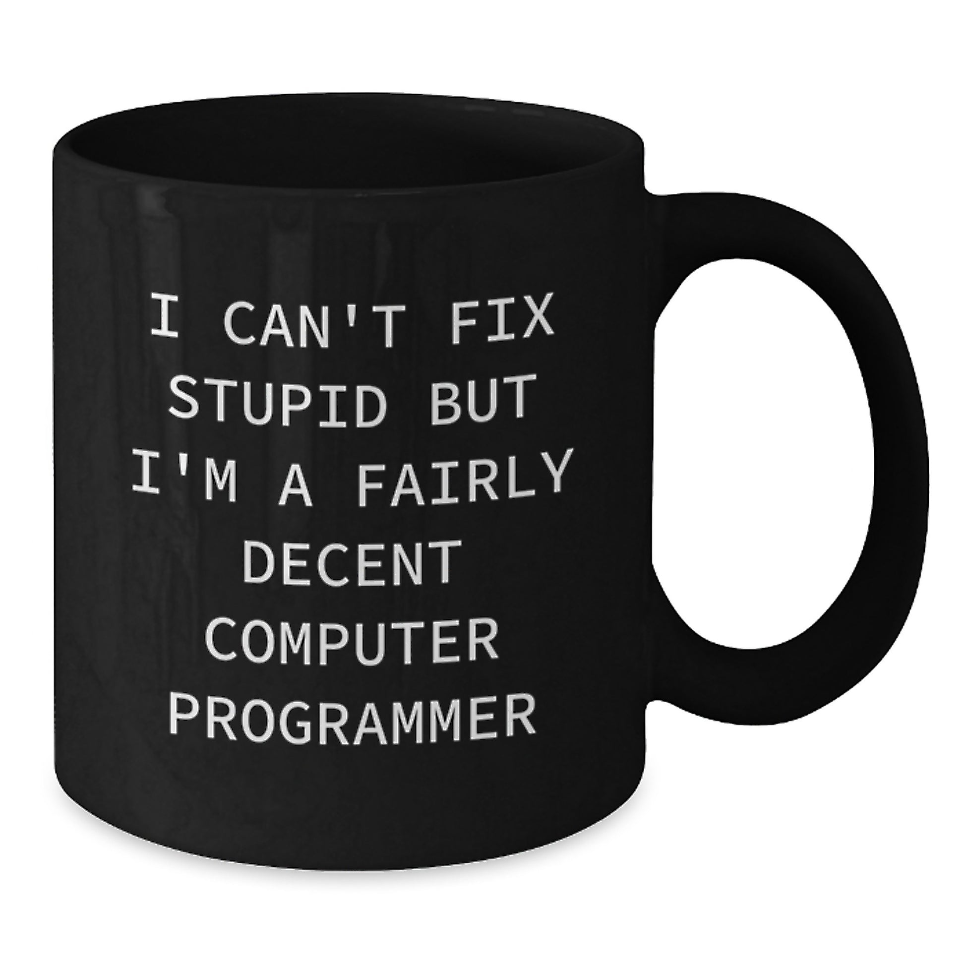 Funny Computer Programmer Mug Gifts from Friends for Graduation Unique Black Coffee Mugs with Quotes Computer Programmer Humor - Additional