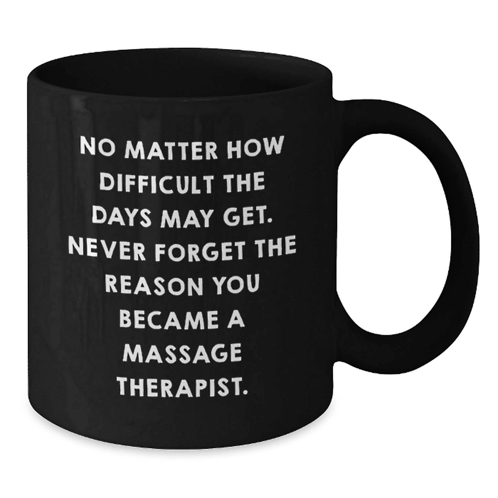 Massage Therapist Gifts for Graduation - Inspirational Quote Black Coffee Mug - Gifts from Friends and Family - Additional