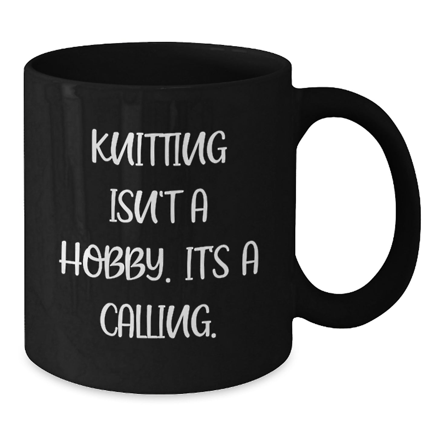 Funny Knitting Lover Gifts for Women from Friends, Unique Graduation Unique Gifts for Knitting Enthusiast, Black Coffee Mug for Knitting Isn't A Hobby Its A Calling - Additional