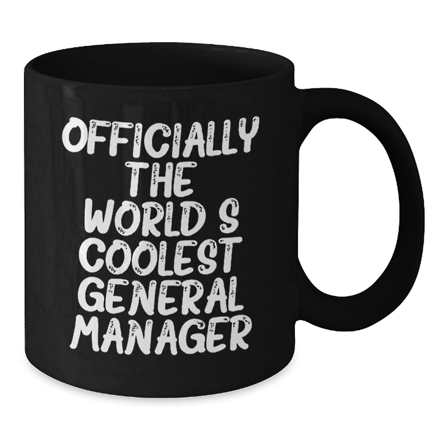 Funny General Manager Gifts from Family Graduation Unique Mug Quotes for General Manager 'Officially The World's Coolest General Manager' - Additional