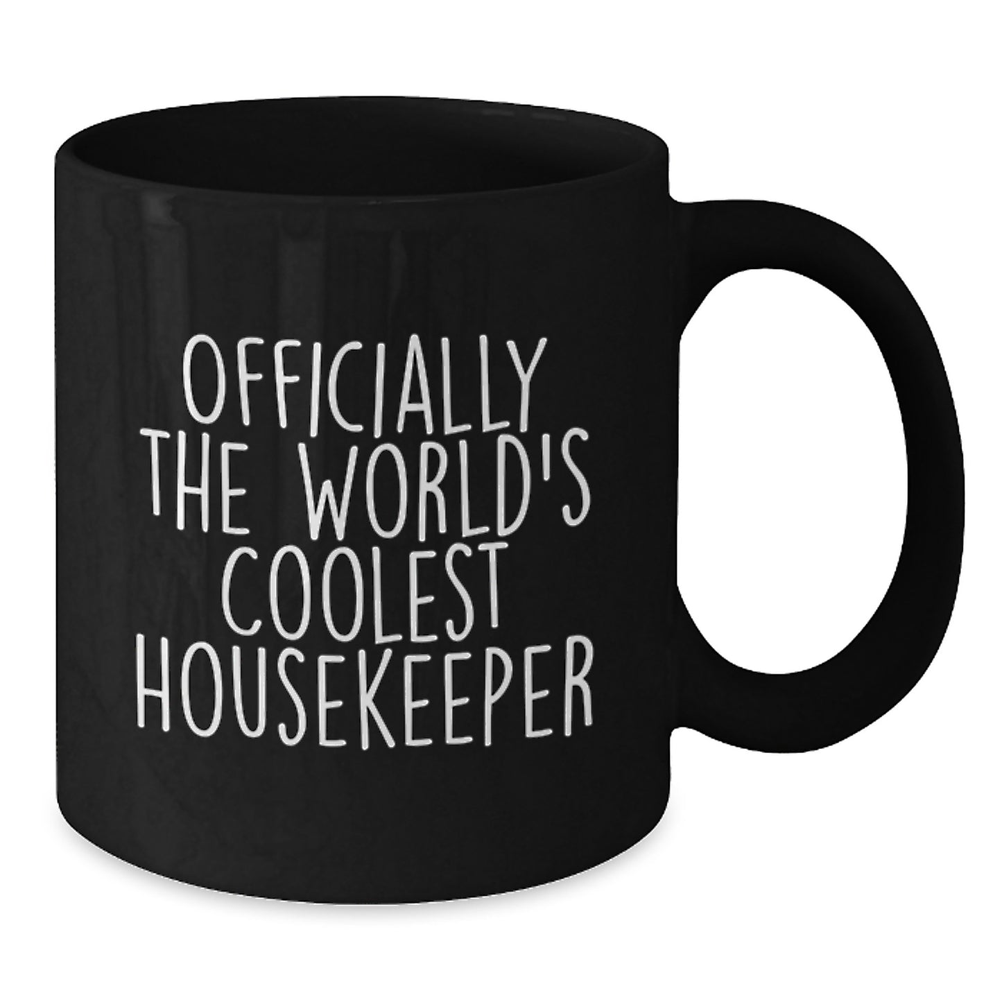 Graduation Unique Gifts for Housekeeper, Funny 'Officially The World's Coolest Housekeeper' Black Coffee Mug - Additional