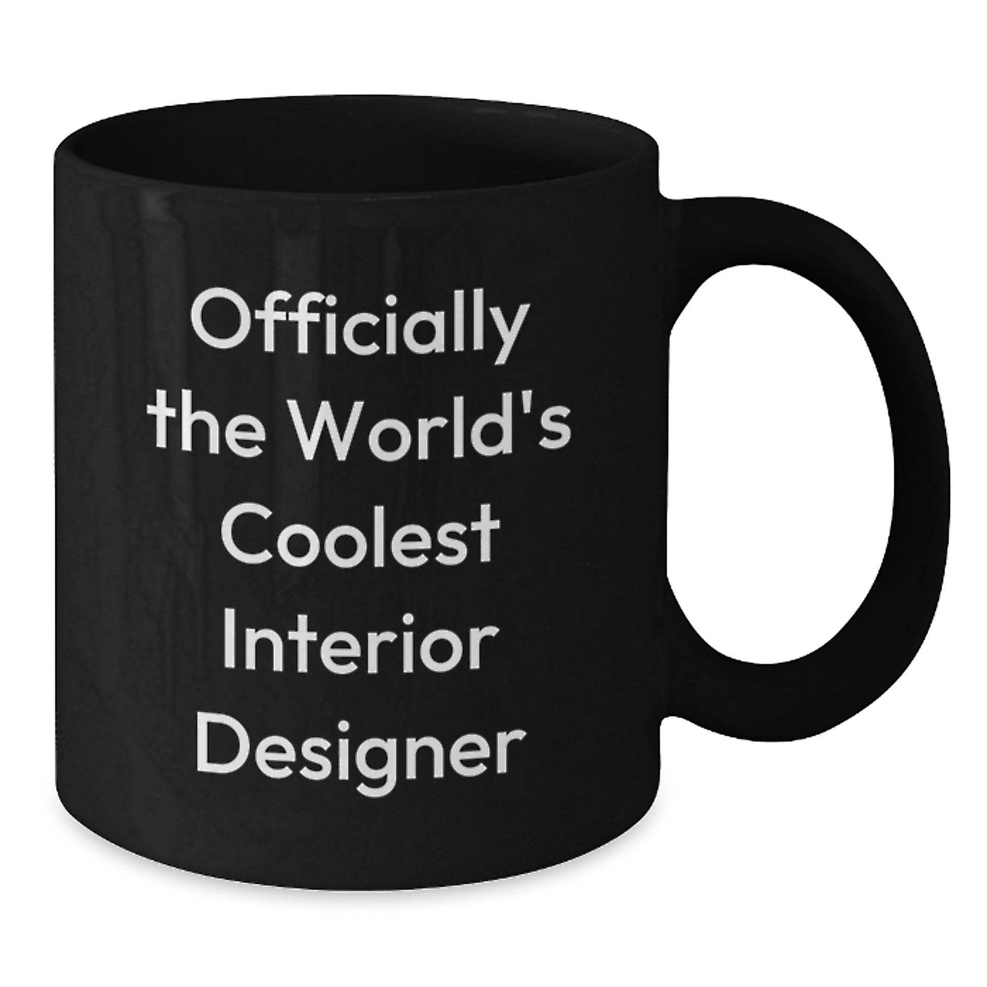 Funny Interior Designer Gifts for Men, Unique Black Coffee Mug for Interior Designer Friends, 'Officially The World's Coolest Interior Designer' Quote - Additional
