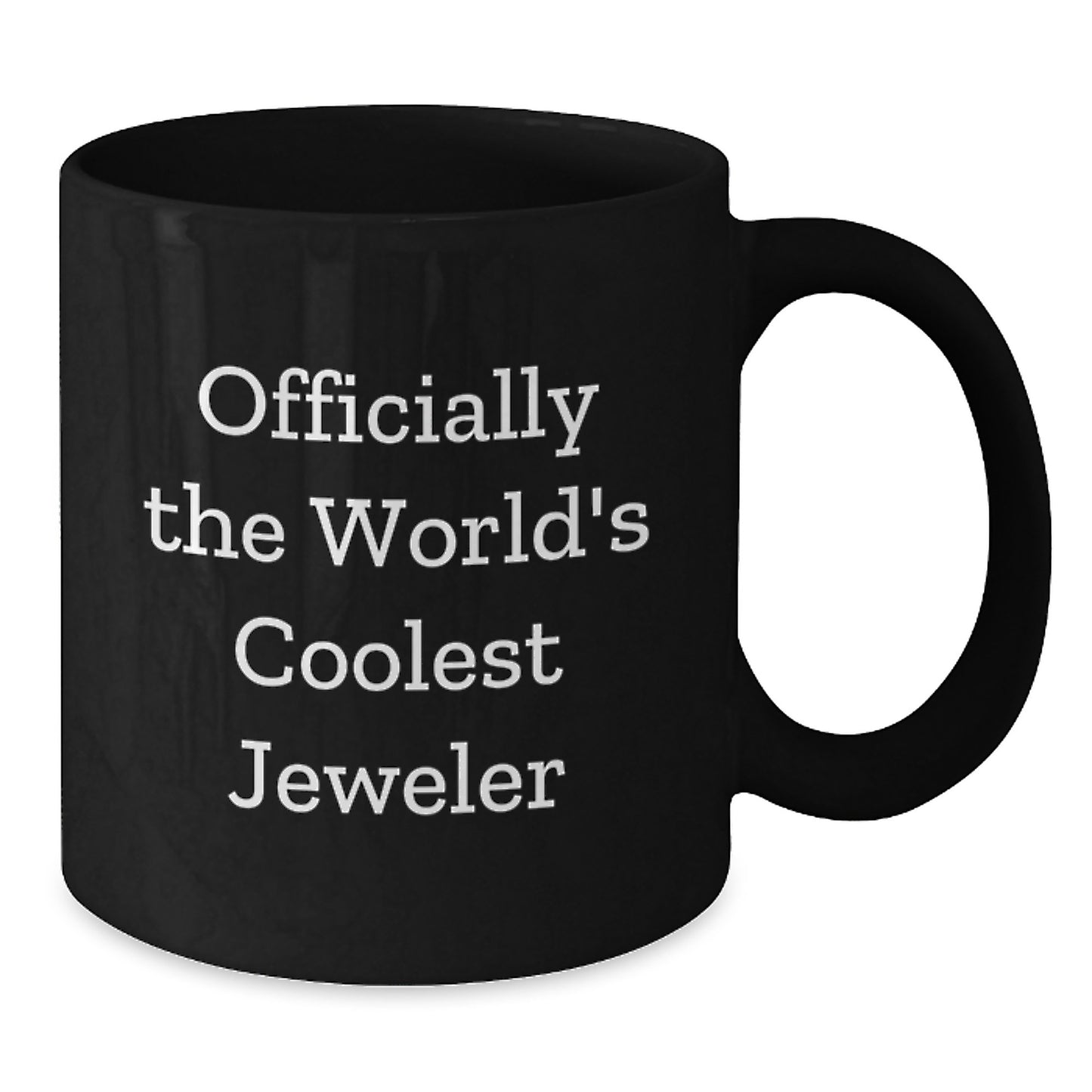 Funny Jeweler Gifts, Black Coffee Mug, 'Officially The World's Coolest Jeweler', Perfect for Graduation Unique Gifts from Friends to Jeweler - Additional