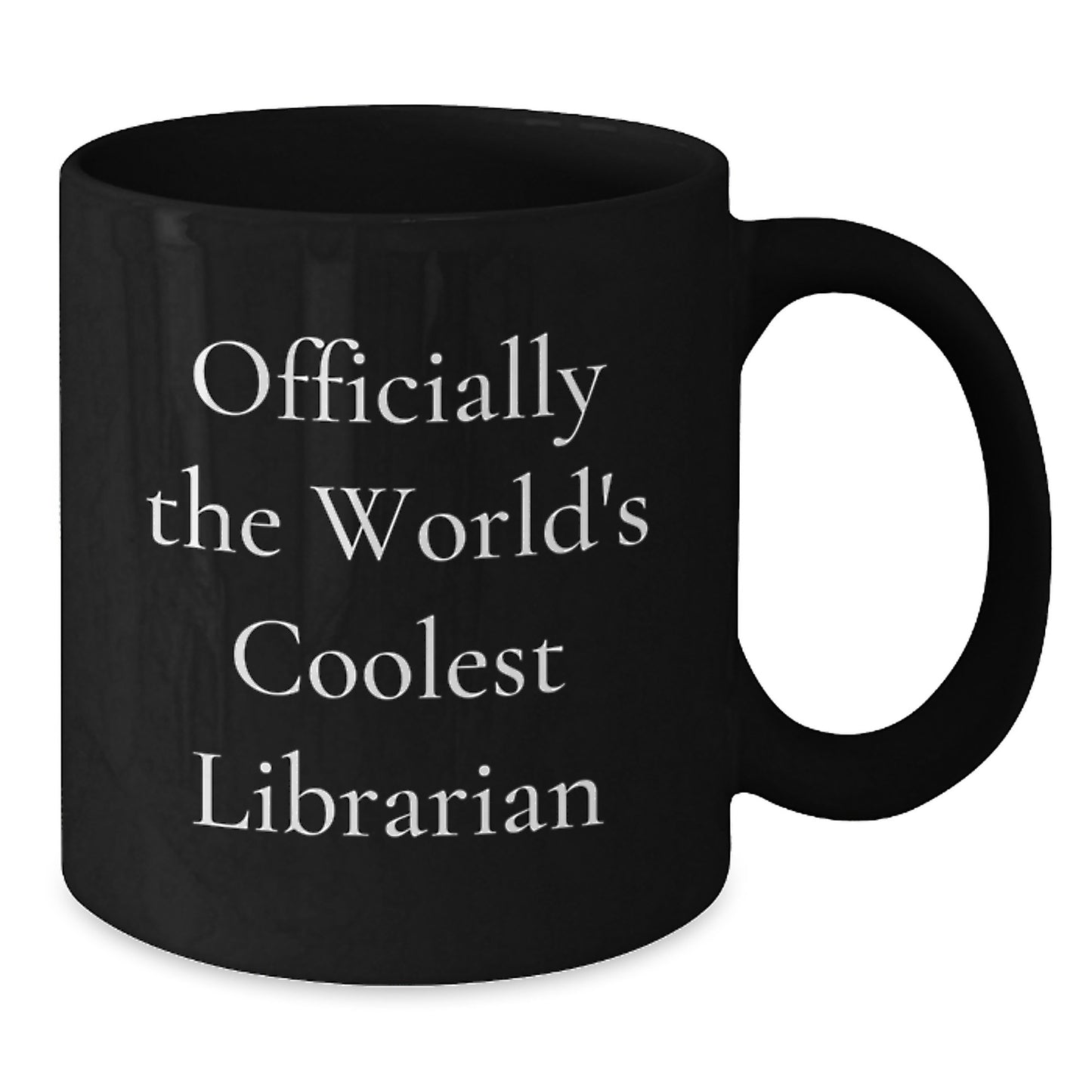 Funny Gifts from Friends for Librarian, Officially The World's Coolest Librarian Black Coffee Mug, Unique Graduation Gifts - Additional