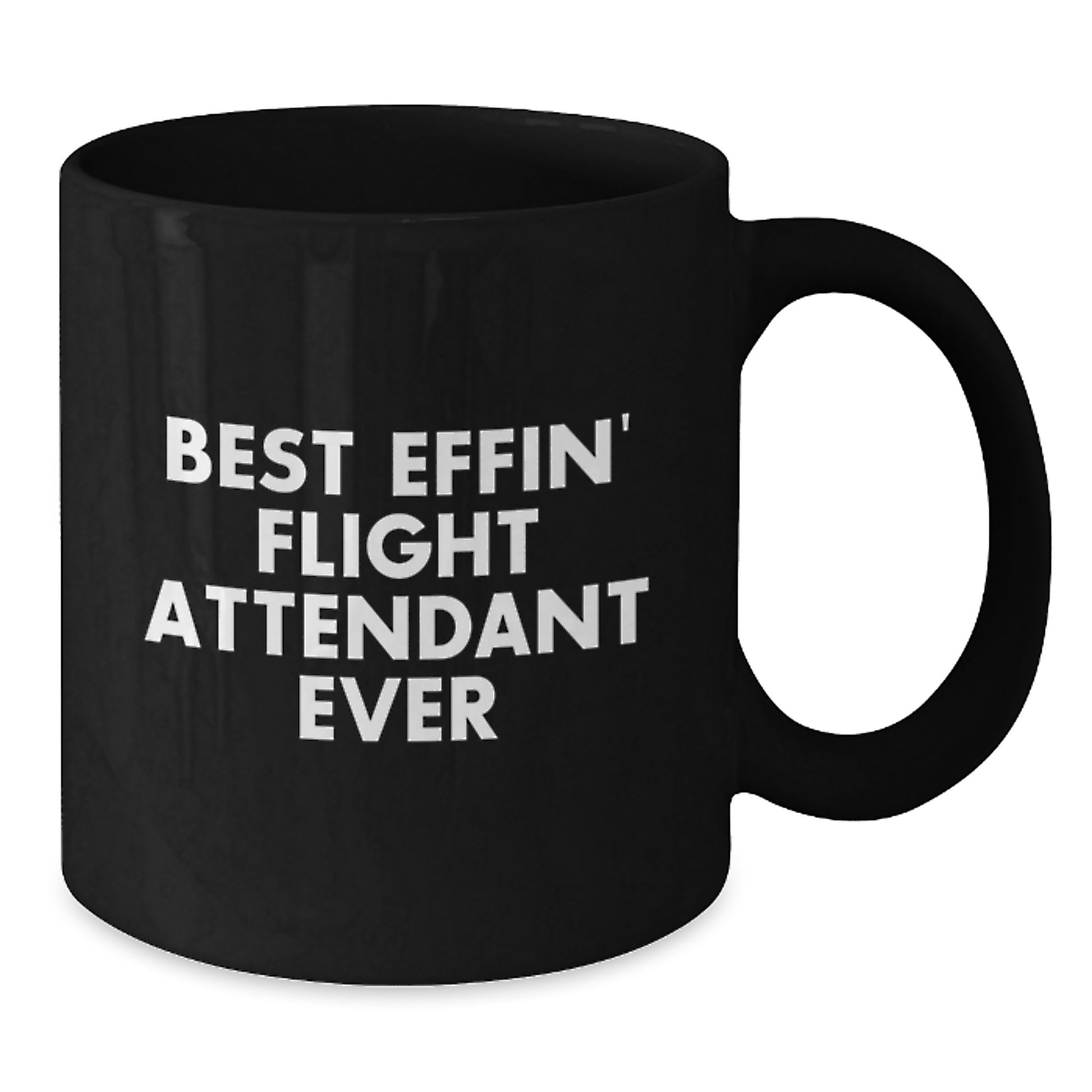 Funny Flight Attendant Gifts, Flight Attendant Graduation Unique Gifts, Black Coffee Mug with Best Effin' Flight Attendant Ever Quote - Additional
