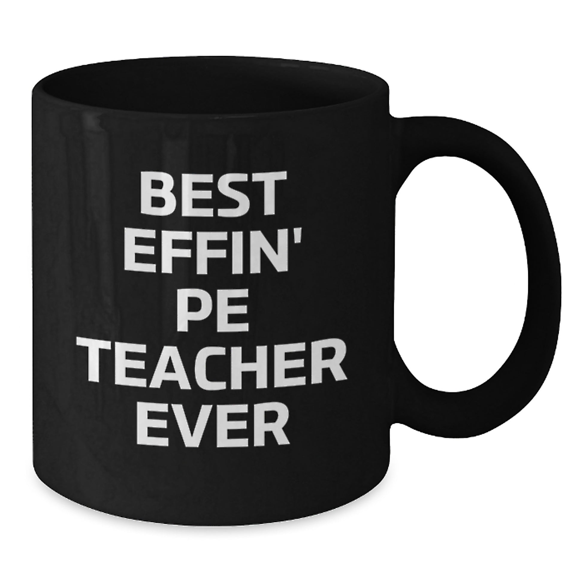 Funny PE Teacher Gifts from Friends for Men, Best Effin' Pe Teacher Ever Black Coffee Mug, Unique Graduation Unique Gifts - Additional
