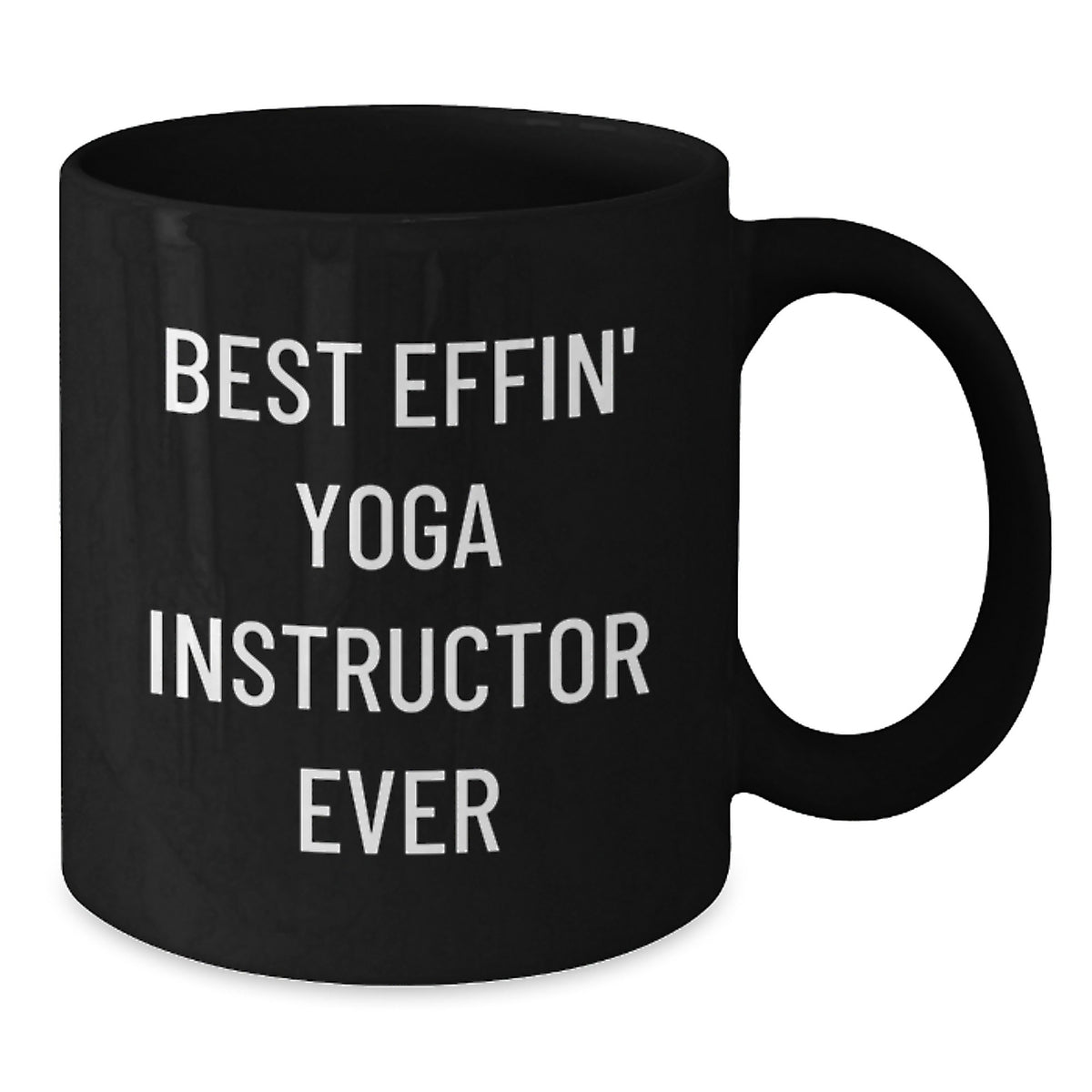 Funny Yoga Instructor Gifts for Men, Women, Friends, or Family - Black Coffee Mug with Best Effin' Yoga Instructor Ever Quote - Valentine's Unique Present - Additional