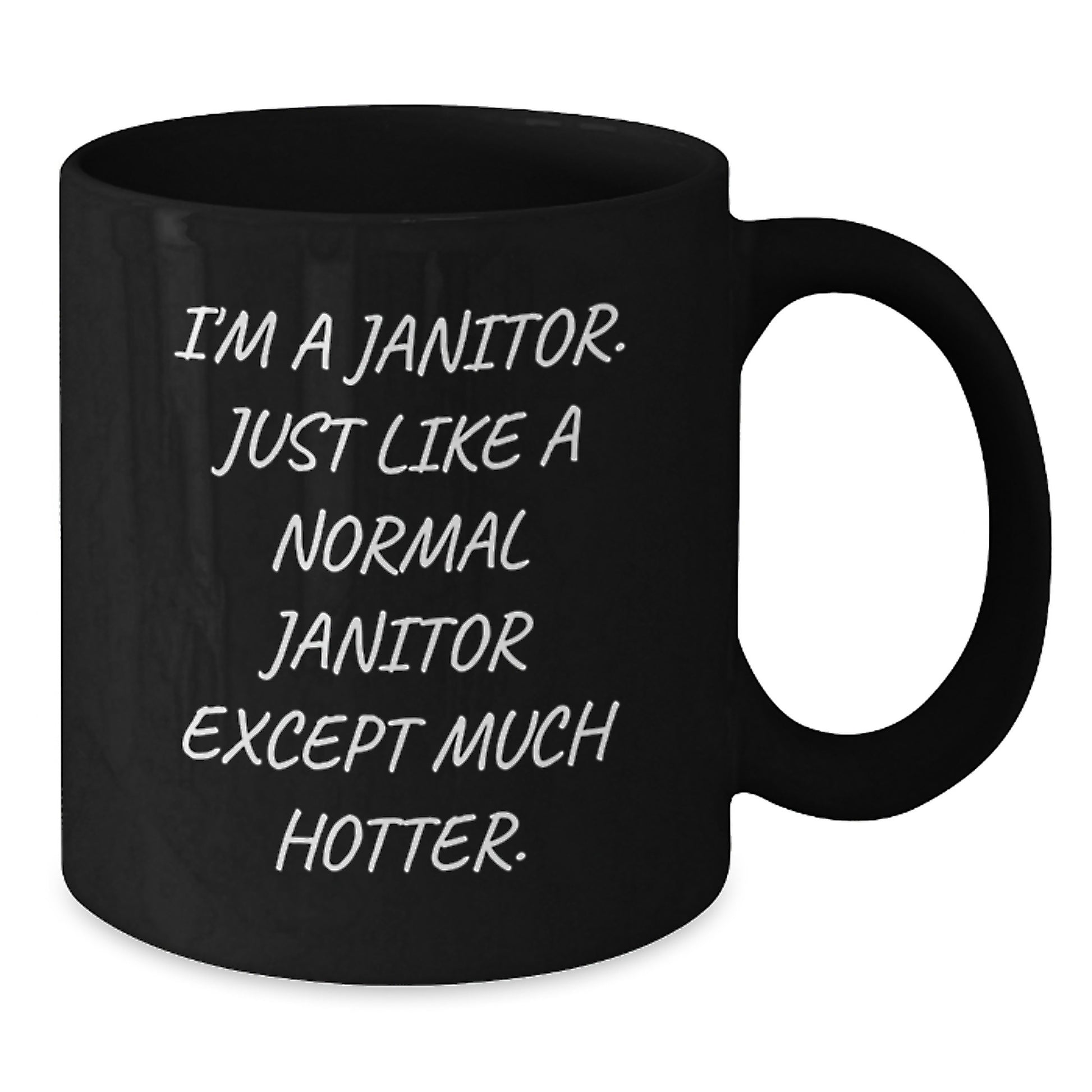 Funny Janitor Gifts, Unique Black Coffee Mug, 'I'm A Janitor' Quote, Father's Day Unique Gifts, Gifts from Family, Gifts for Janitor - Additional