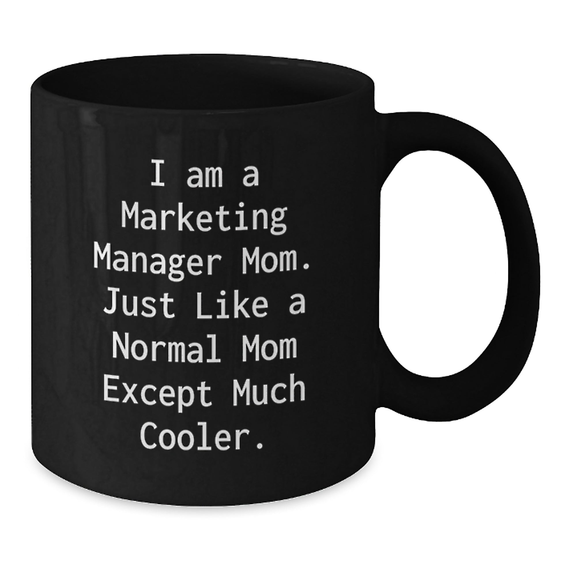 Funny Marketing Manager Mom Gifts - Birthday Unique Gifts from Mom to Marketing Manager Mom - Additional