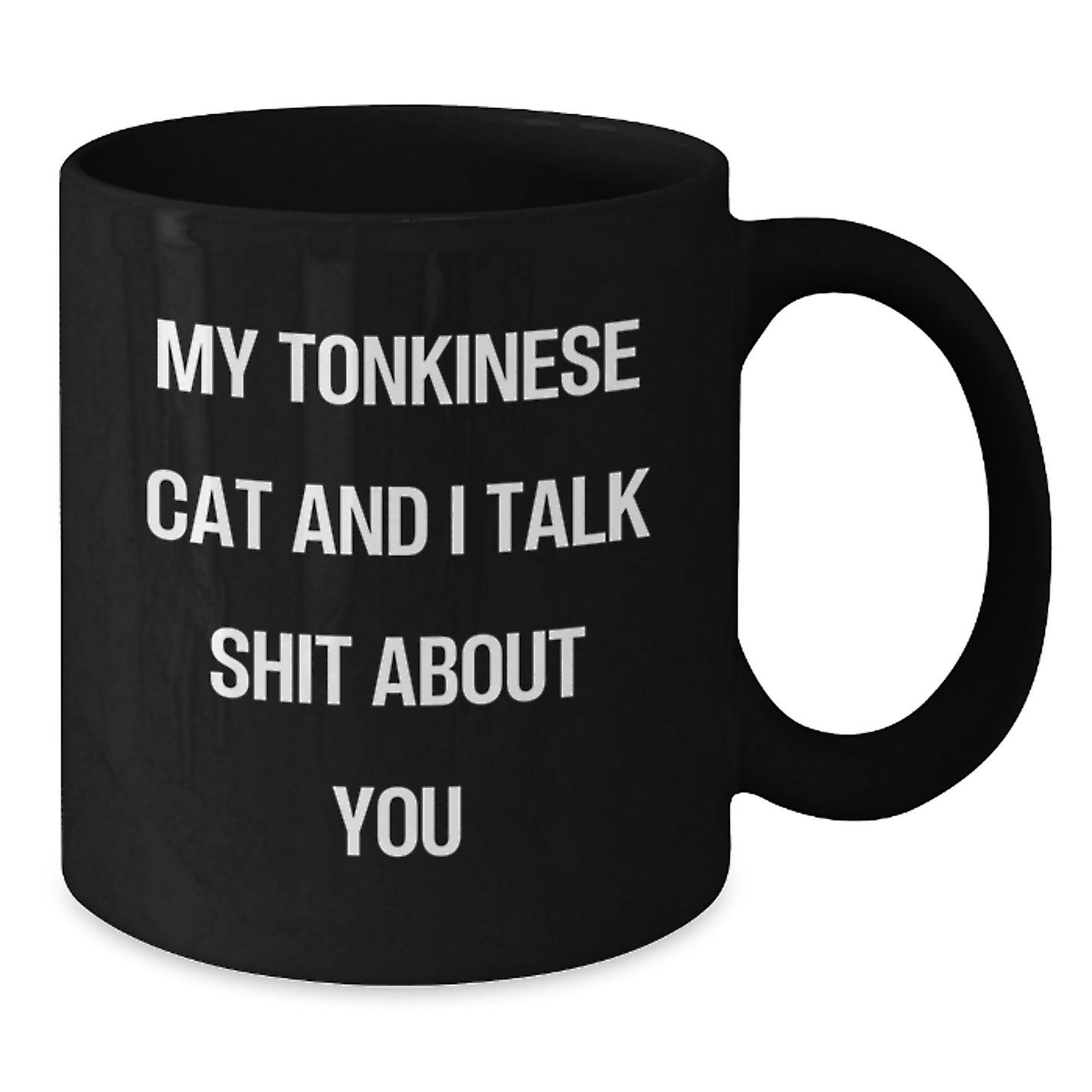 Tonkinese Cat Lovers Funny Gifts from Mom - Black Coffee Mug for Women, Men, Friends, Coworkers, Family on Mother's Day - Additional