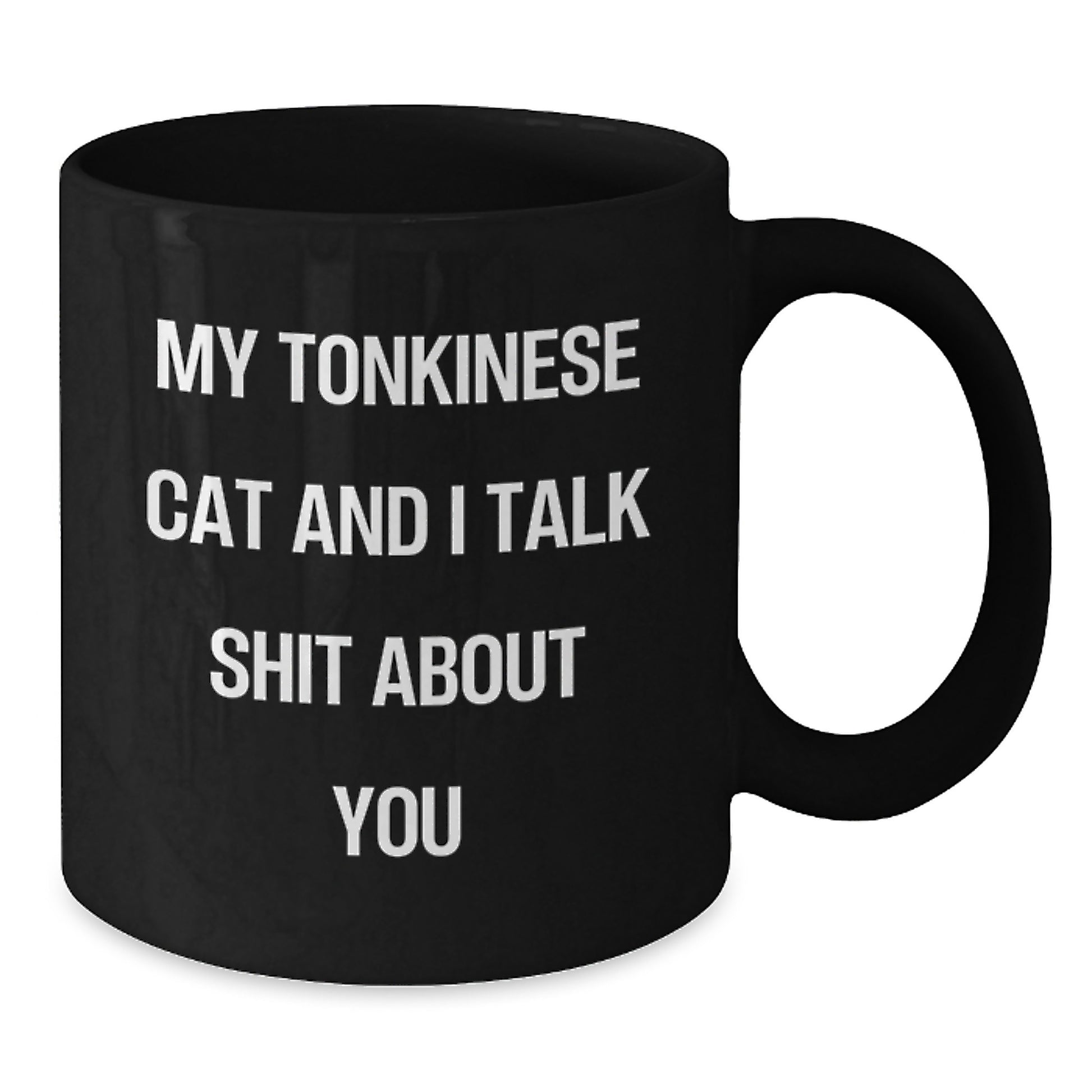 Tonkinese Cat Lovers Funny Gifts from Mom - Black Coffee Mug for Women, Men, Friends, Coworkers, Family on Mother's Day - Additional