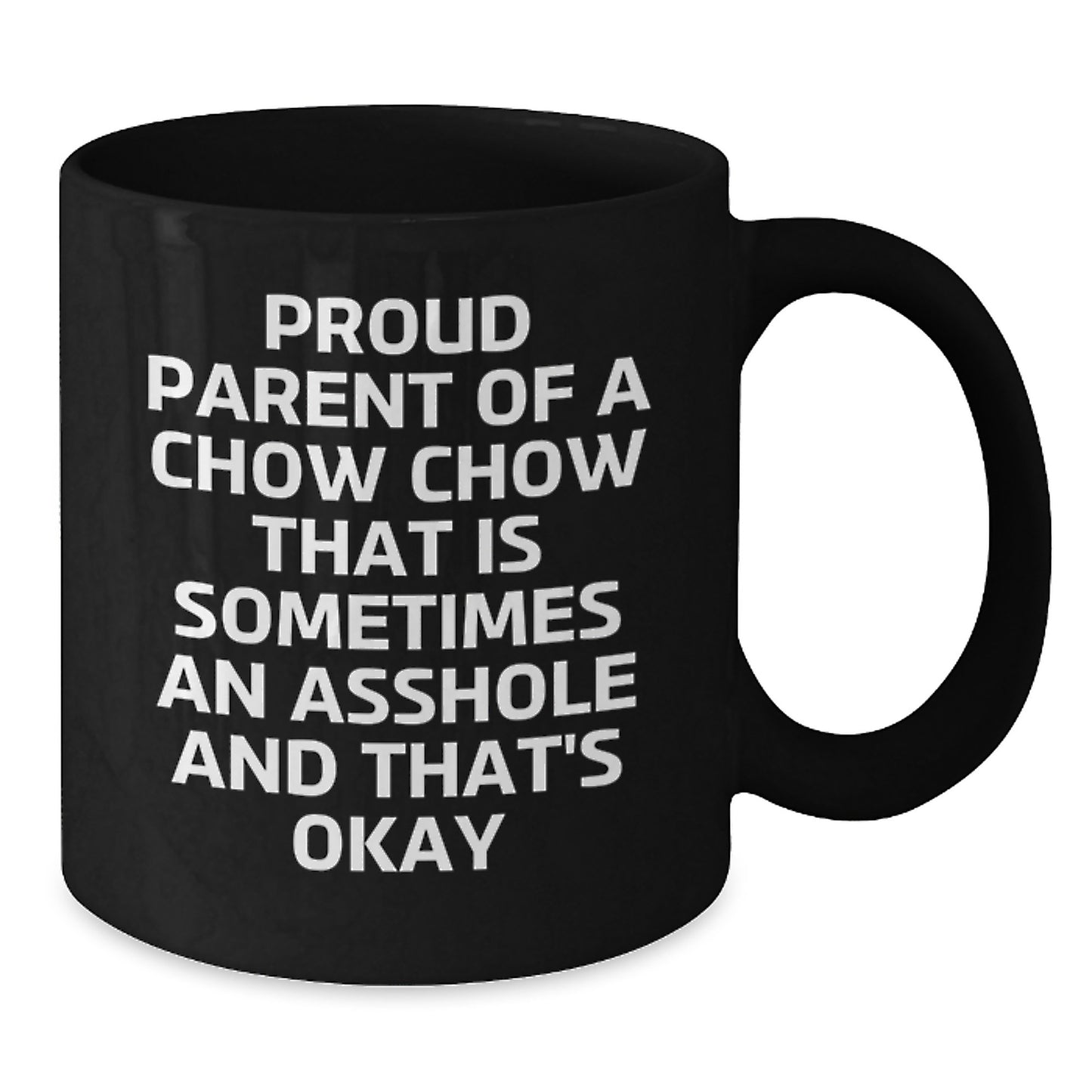 Chow Chow Dog Lover Gifts from Family Friends, Proud Parent Coffee Mug, Funny Quote for Men Women Graduation Unique Gifts, Black Ceramic Mug 11oz 15oz - Additional