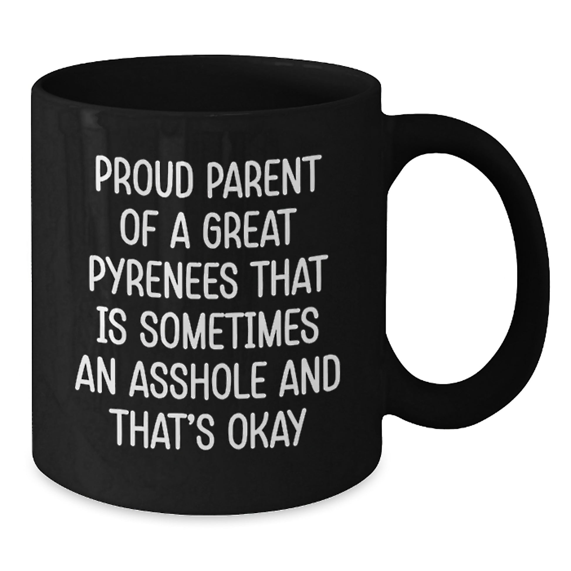 Funny Great Pyrenees Dog Parent Gifts for Men Friends Family Black Coffee Mug Proud Parent Mug - Additional