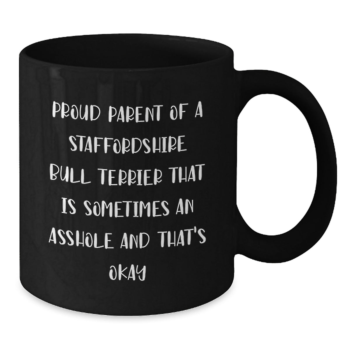 Christmas Gift Humorous Staffordshire Bull Terrier Mug for Her - Proud - Additional