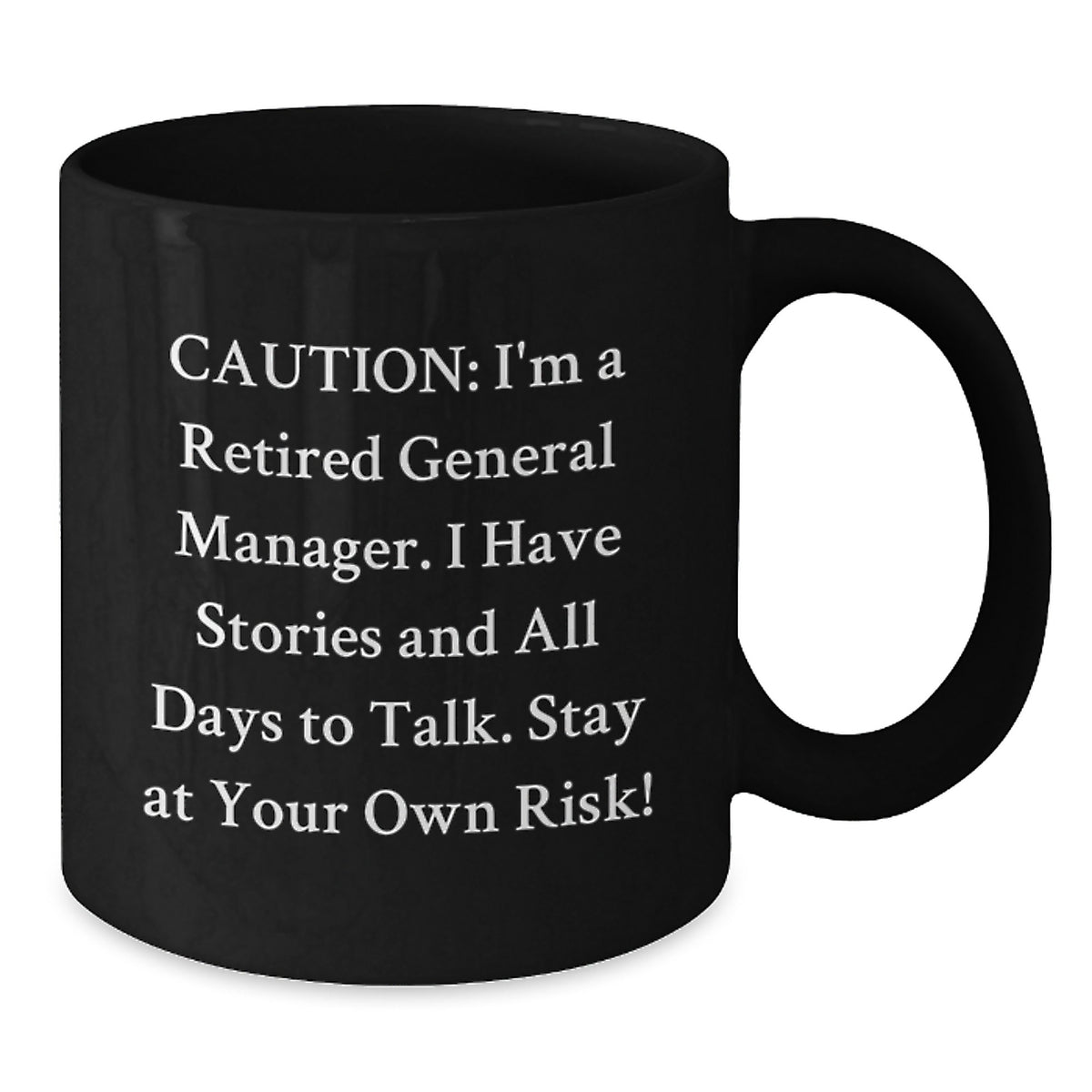 Funny General Manager Birthday Unique Gift from Friends for Men Black Coffee Mug - Additional
