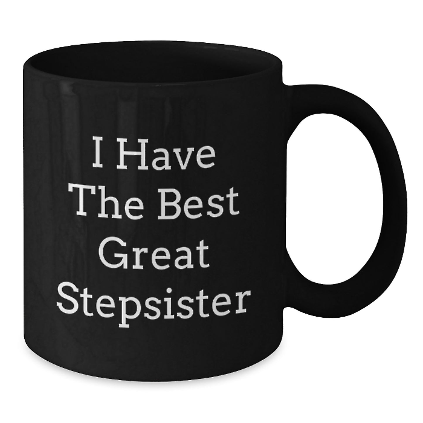 Stepsister Keepsake Black Coffee Mug for Him Birthday Gift - Additional