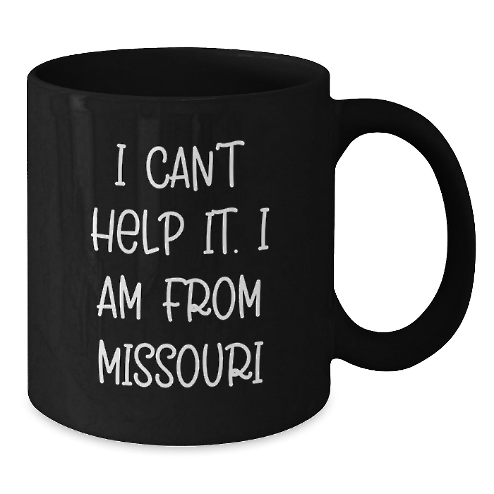 Missouri Gifts from Missouri Enthusiasts Black Coffee Mugs with Funny Quote 'I Can't Help It. I Am From Missouri' for Graduation Unique Gifts - Additional