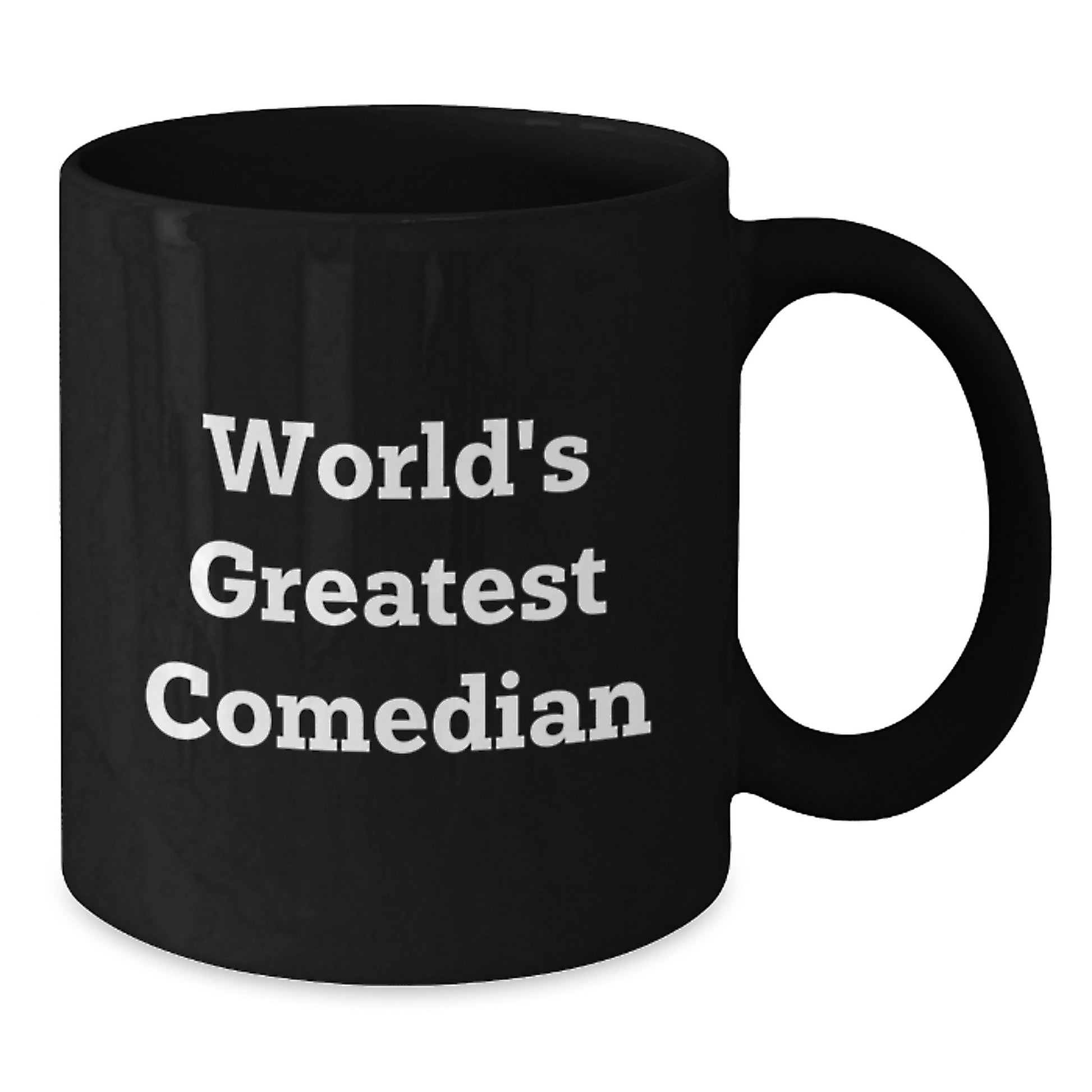 Gifts from Friends for World's Greatest Comedian Funny Quotes Black Coffee Mug, Comedian Unique Gifts for Mom on Mother's Day - Additional