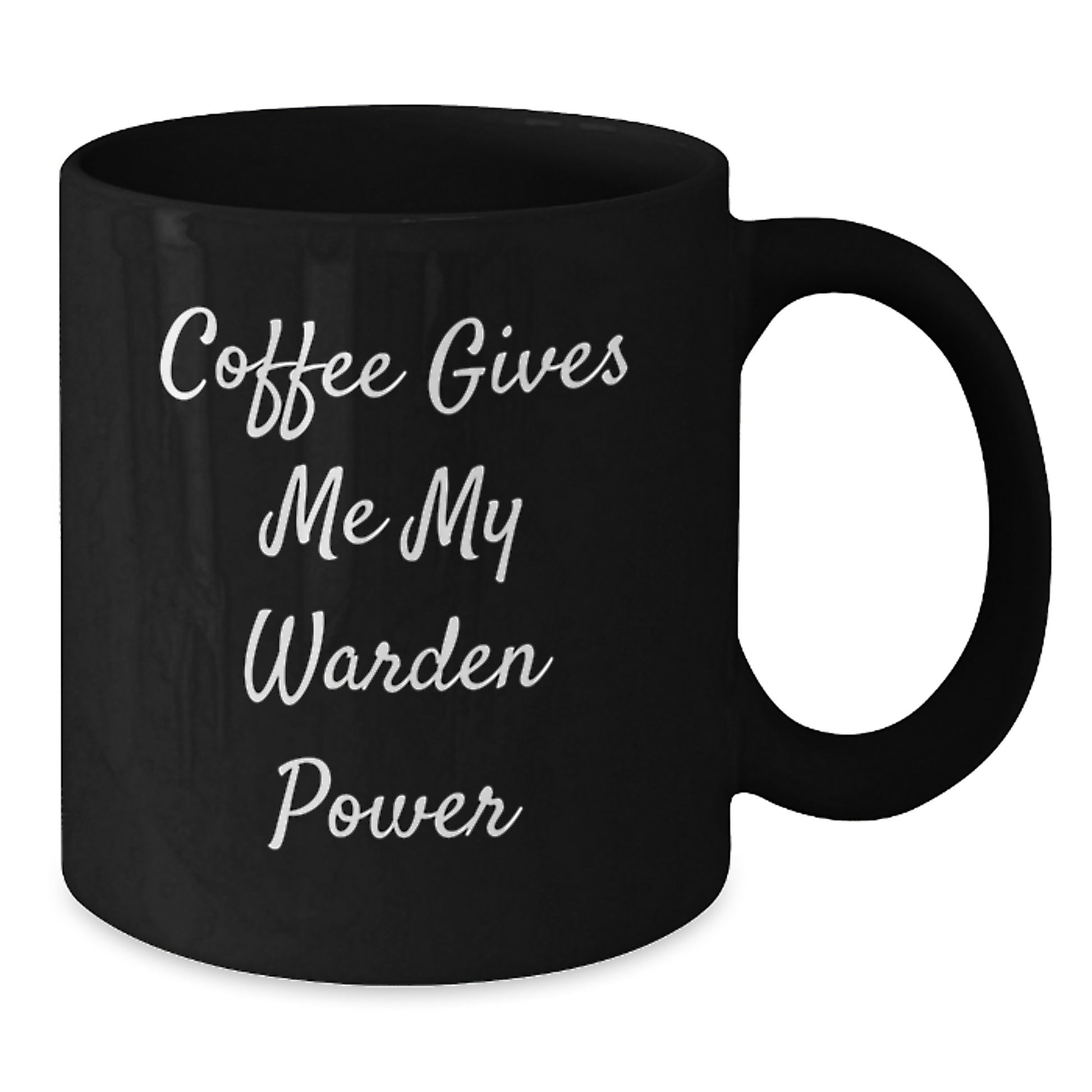 Funny Warden Gifts for Him, Gifts from Friends, Black Coffee Mug, 'Coffee Gives Me My Warden Power' Quote, Perfect Graduation Unique Gifts - Additional