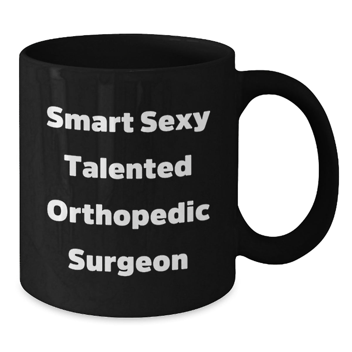 Funny Orthopedic Surgeon Quotes Gifts for Men Birthday Unique Black Coffee Mug from Friends - Additional