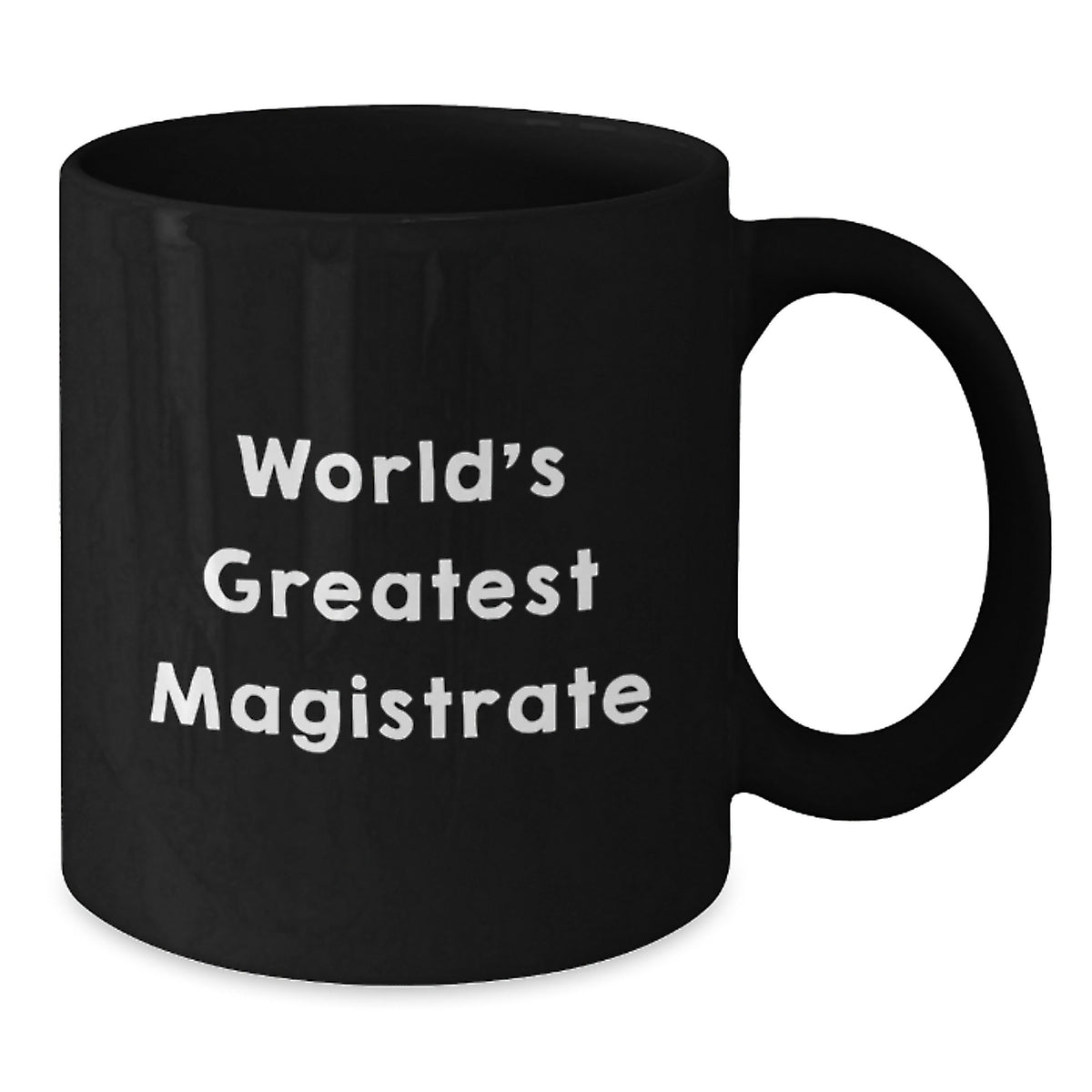 Magistrate Gift for Him World's Greatest Magistrate Keepsake Mug - Additional