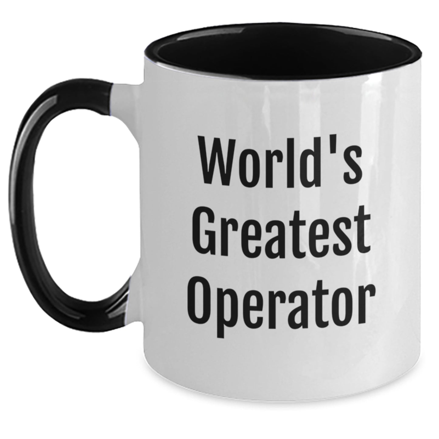 Funny Graduation Unique Gifts for the World's Greatest Operator Friends Two Tone Coffee Mug - Main